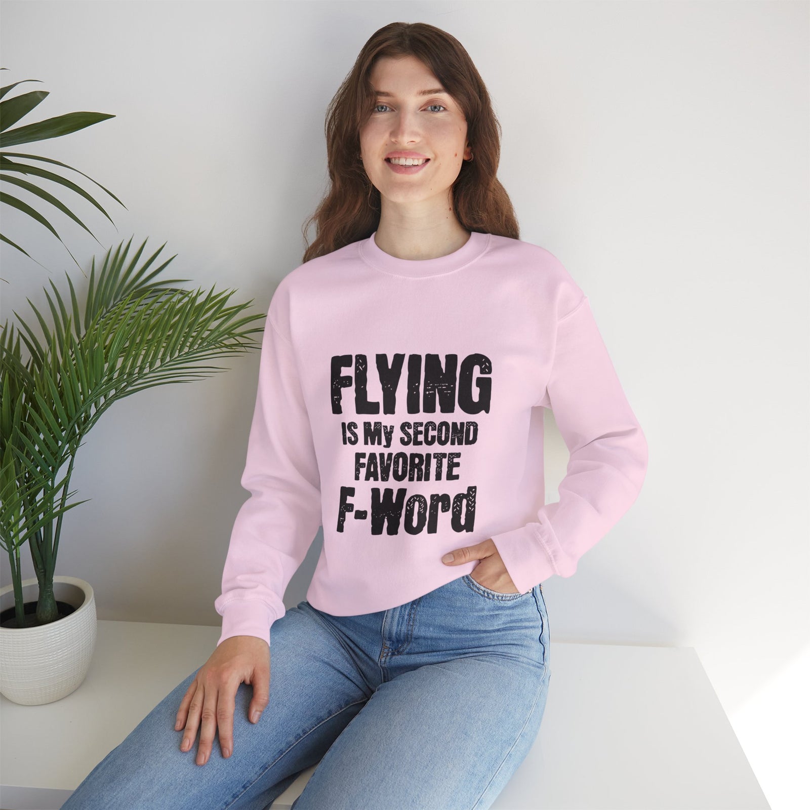 Flying Is My Second Favrite F word Crewneck Sweatshirt - Travel Inspiring Cozy Apparel