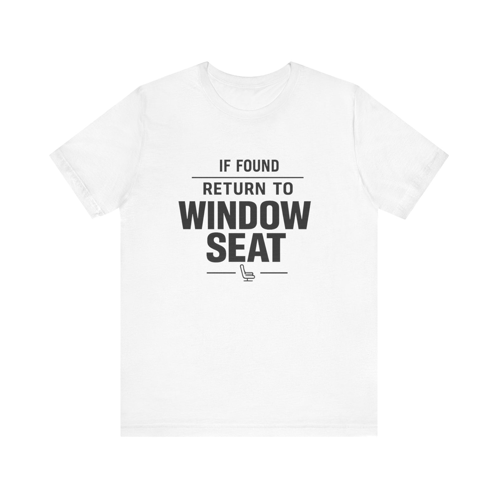 If Found Return to Window Seat - Unisex Jersey Tee