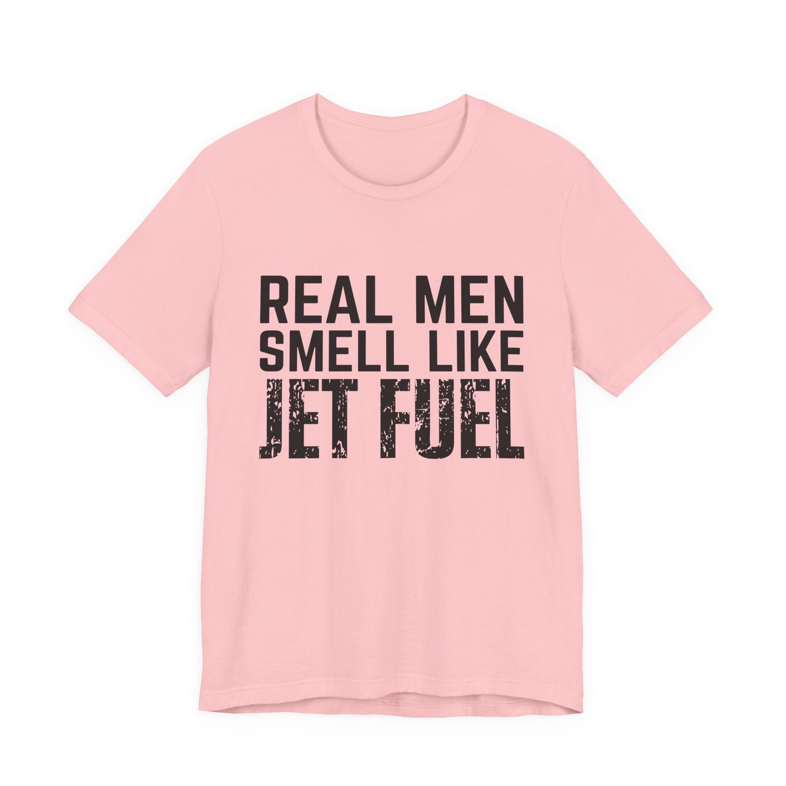 Real Men Smell Like Jet Fuel Unisex Jersey Tee - Perfect for Aviation Enthusiasts