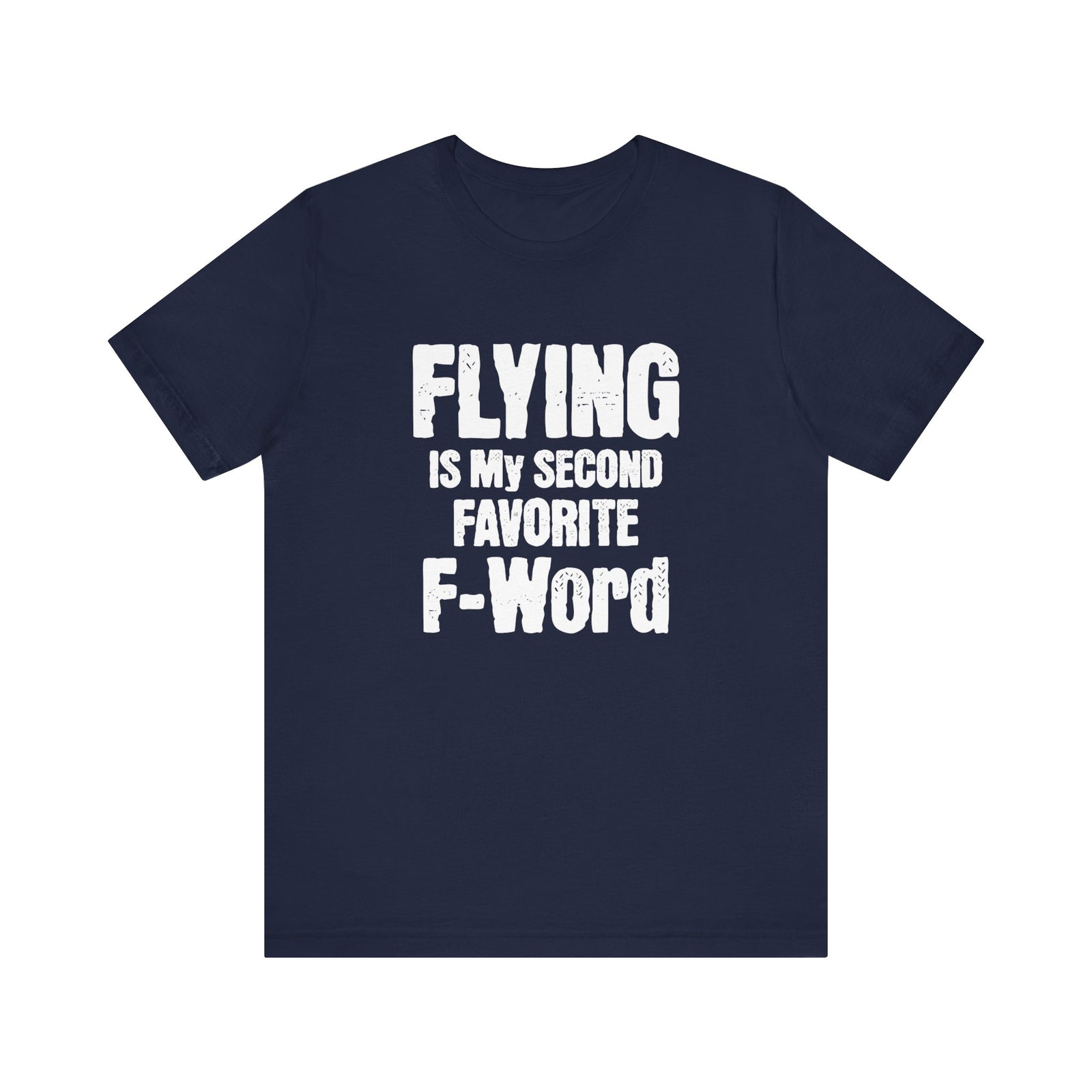 Flying Is My Second Favorite F-Word Unisex Jersey Tee - Perfect for Aviation Enthusiasts