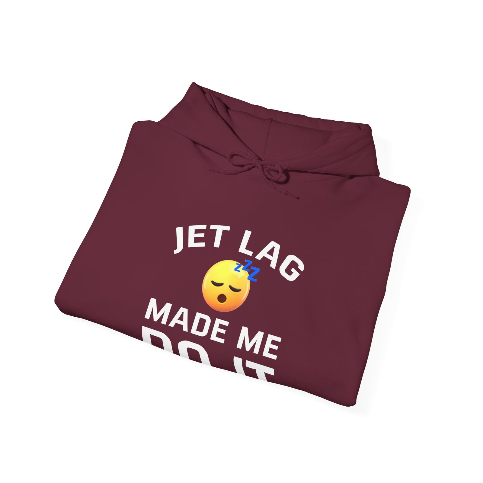 Jet Lag Made Me Do It - Pullover Hoodie
