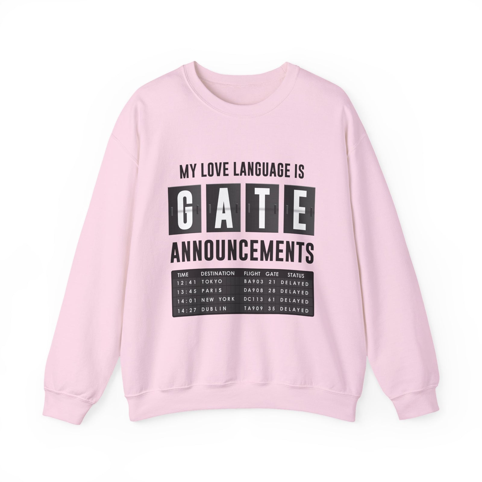 My Love Language Is Gate Announcement - Crewneck Sweatshirt