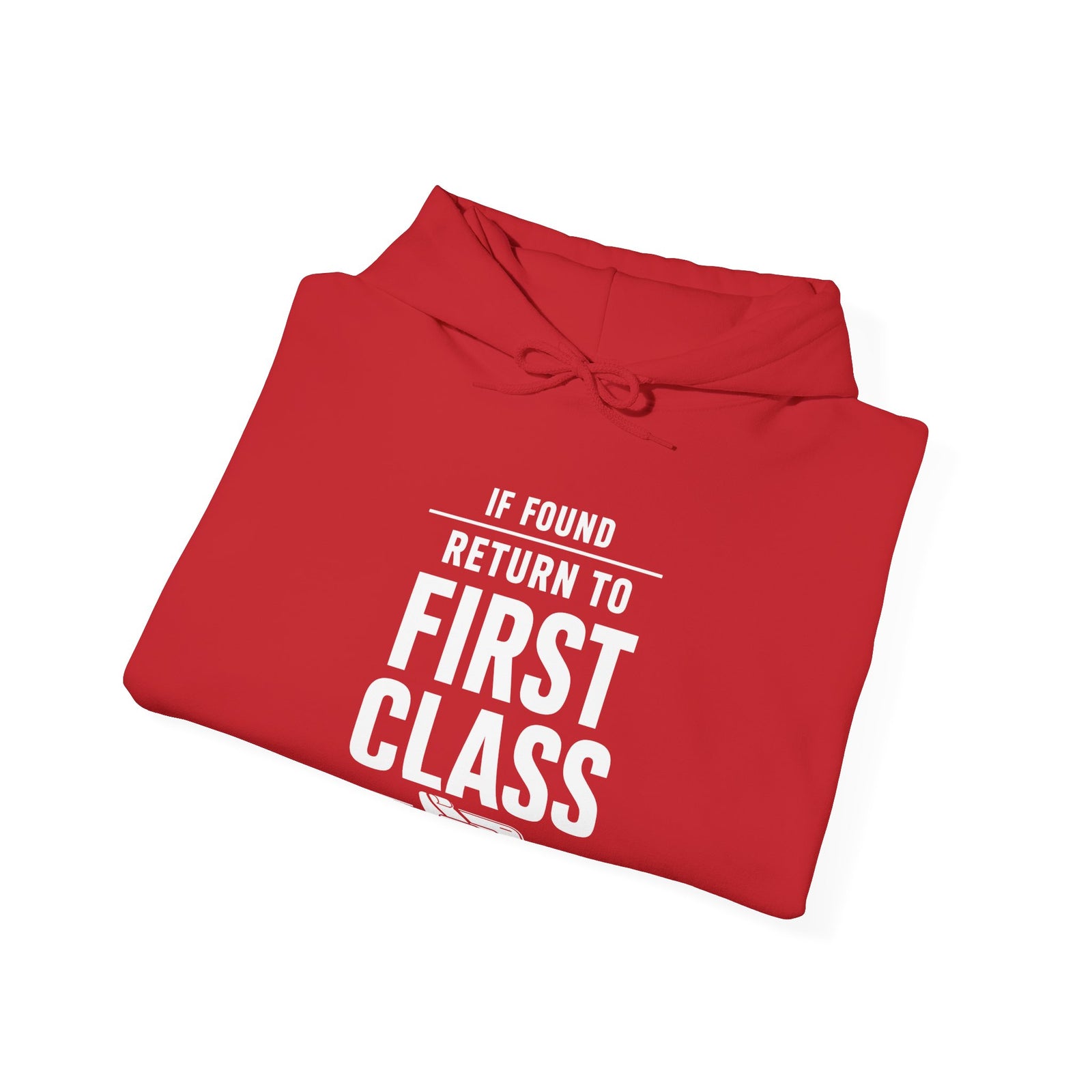If Found: Return to First Class - Pullover Hoodie
