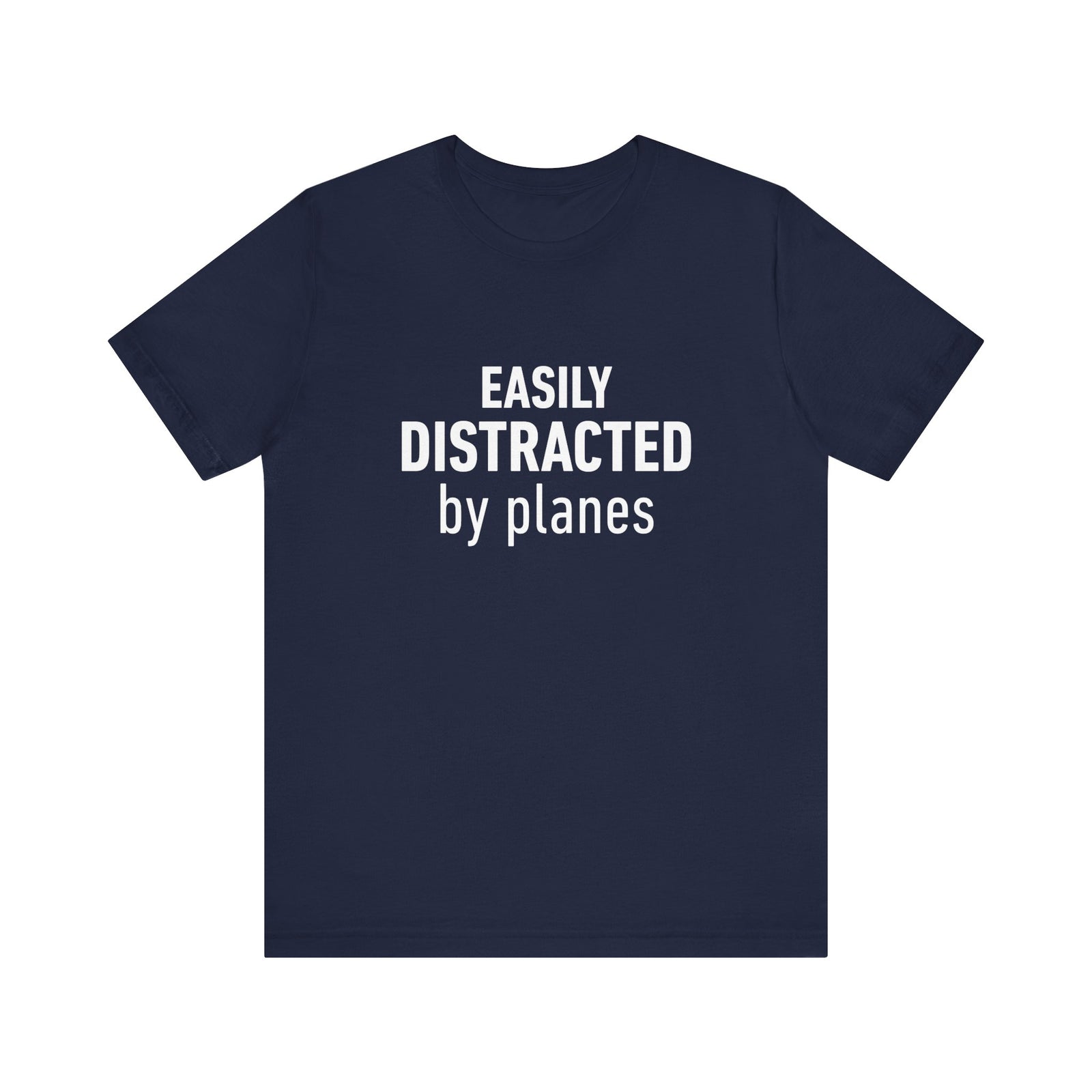 Easily Distracted by Planes - Unisex Jersey Tee
