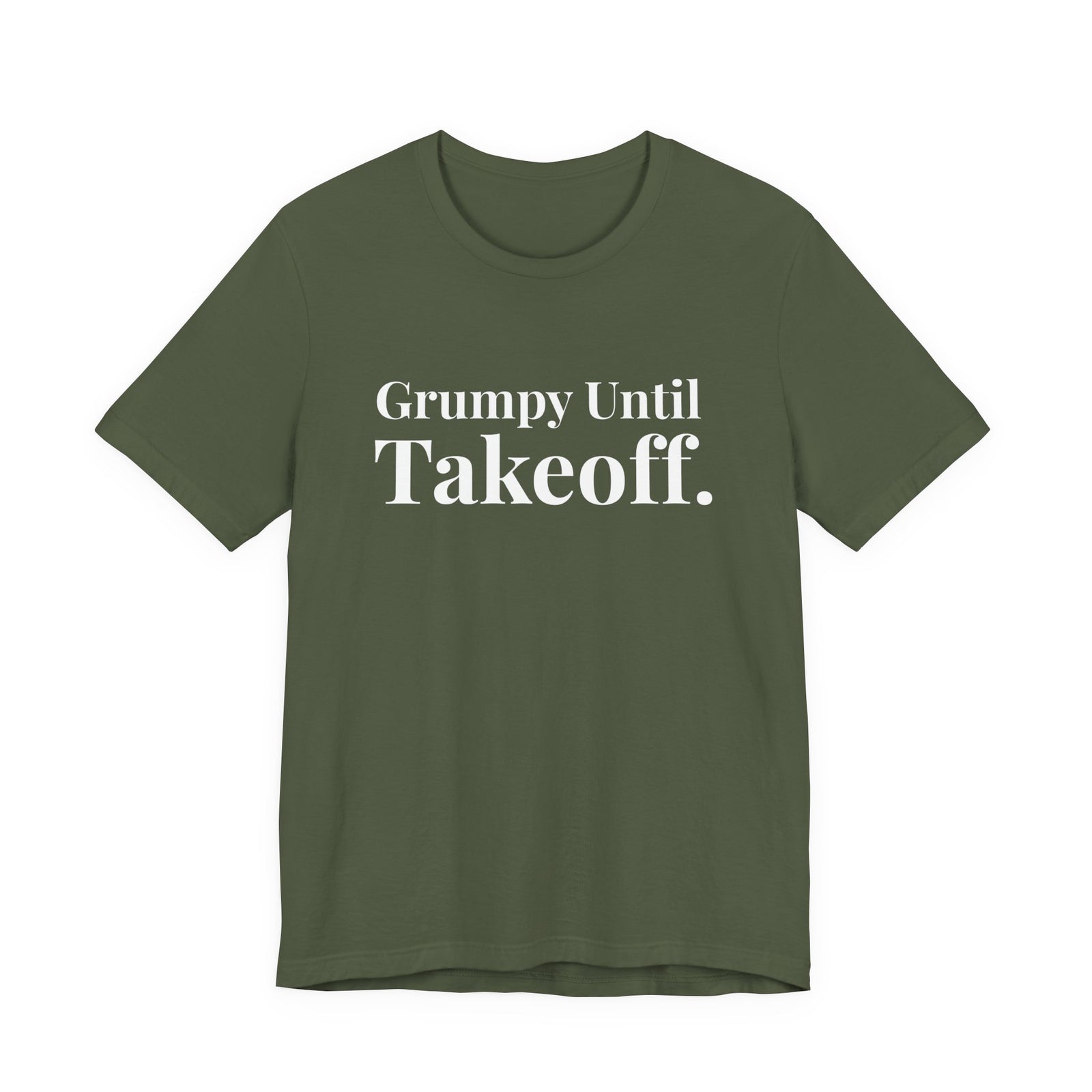 Grumpy Until Takeoff - Unisex Jersey Tee