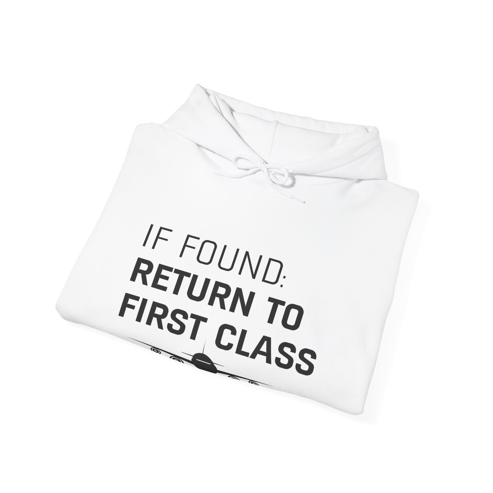 If Found: Return To First Class - Pullover Hoodie