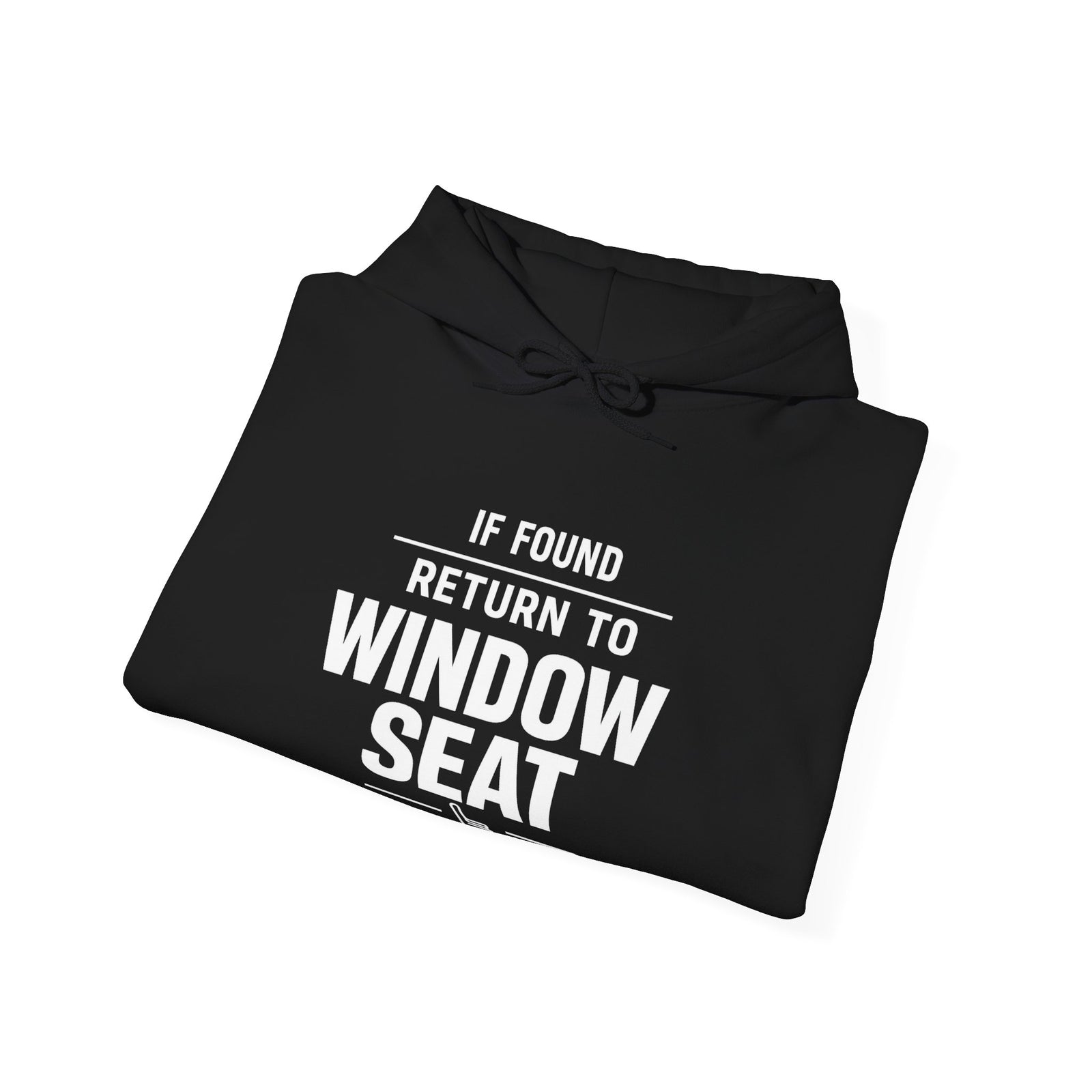 If Found Return to Window Seat - Pullover Hoodie