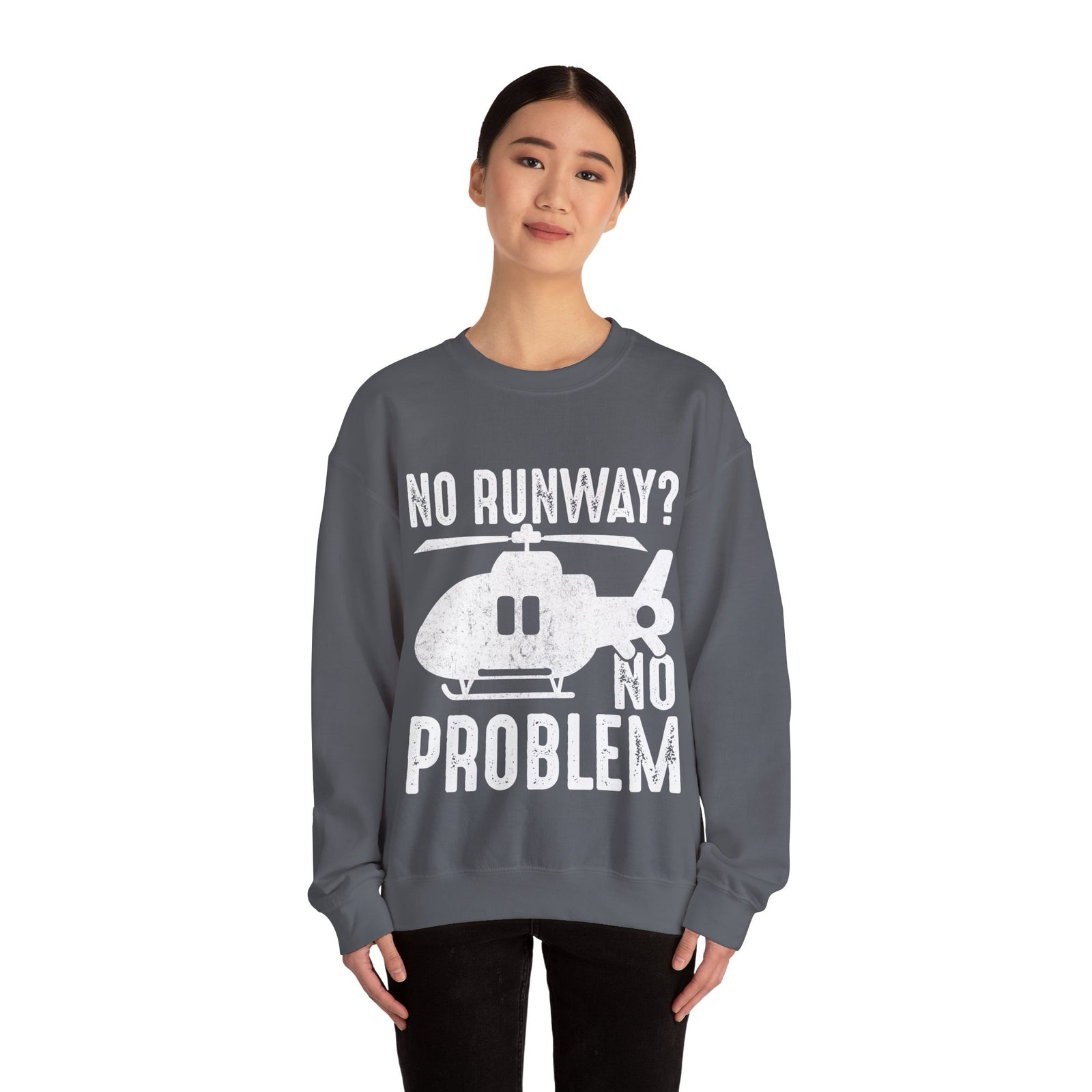No Runway? No Problem - Unisex Crewneck Sweatshirt