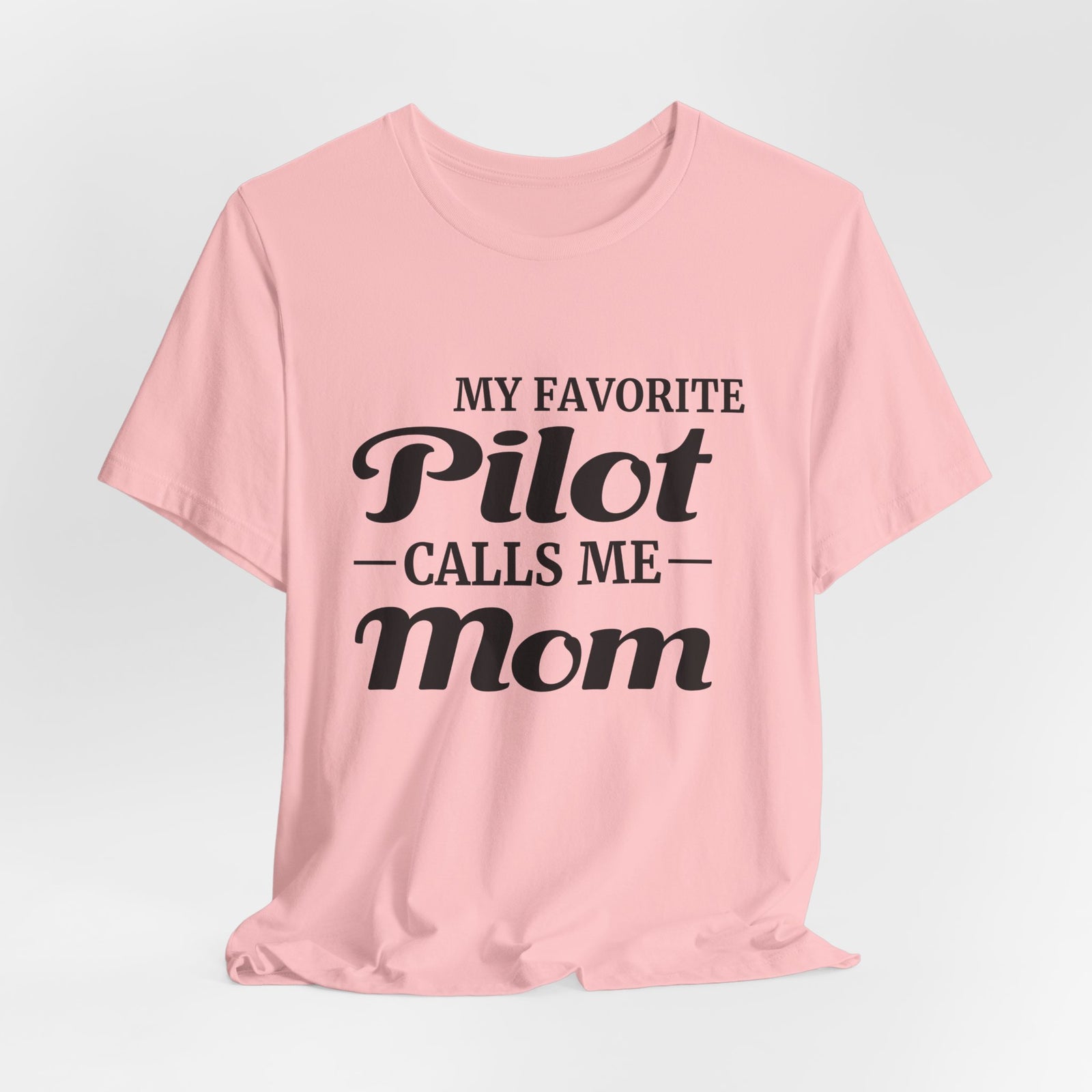 My Favorite Pilot Calls Me Mom Unisex Jersey Tee - Perfect for Aviation Enthusiasts