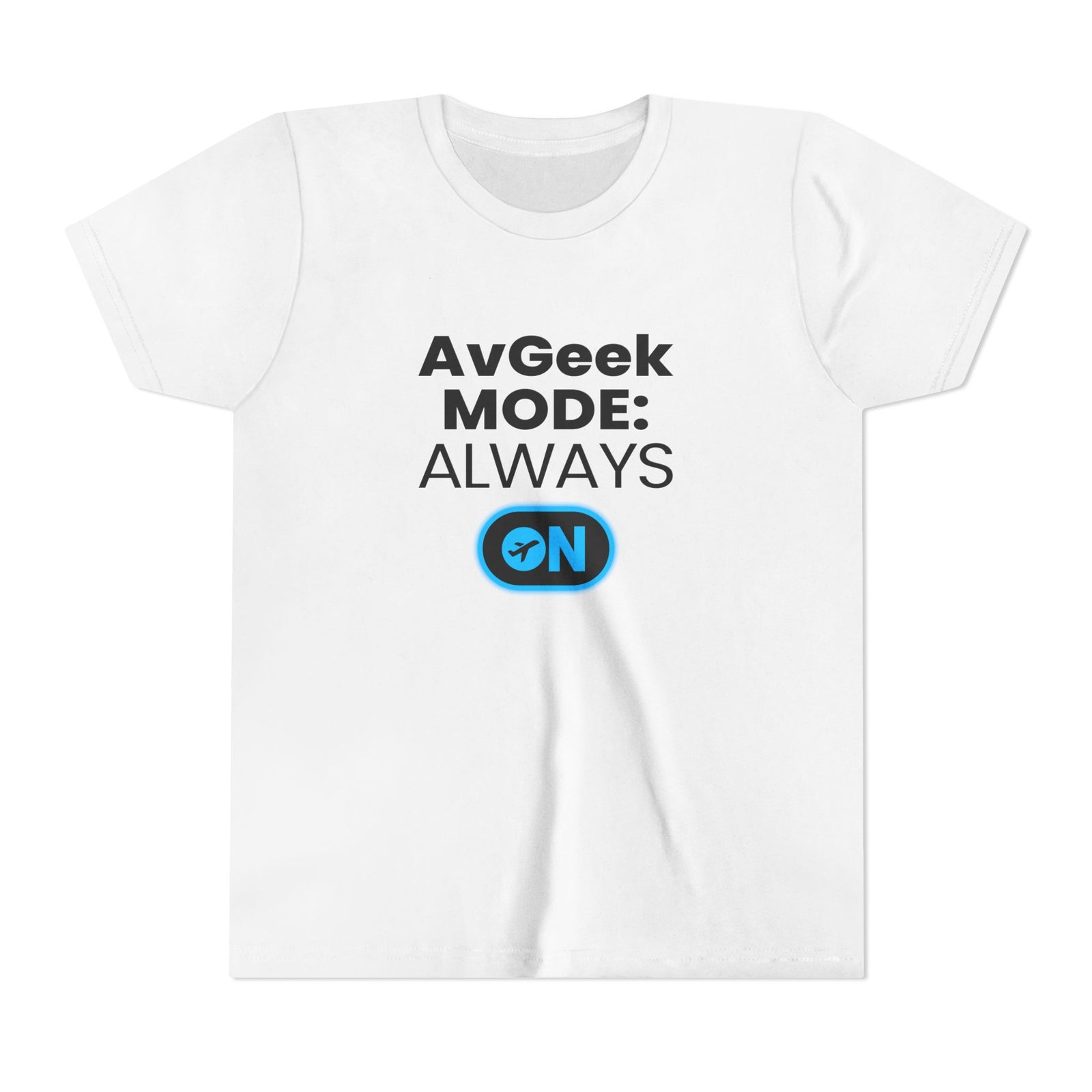 Avgeek Mode Always On - Unisex Youth Short Sleeve Tee