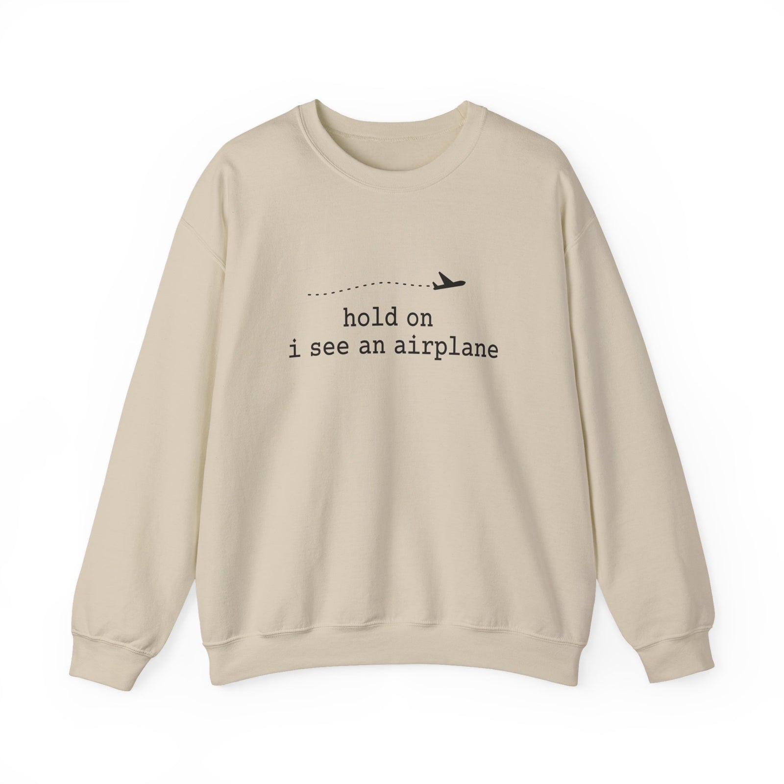 I See An Airplane Crewneck Sweatshirt - Travel Inspiring Cozy Apparel