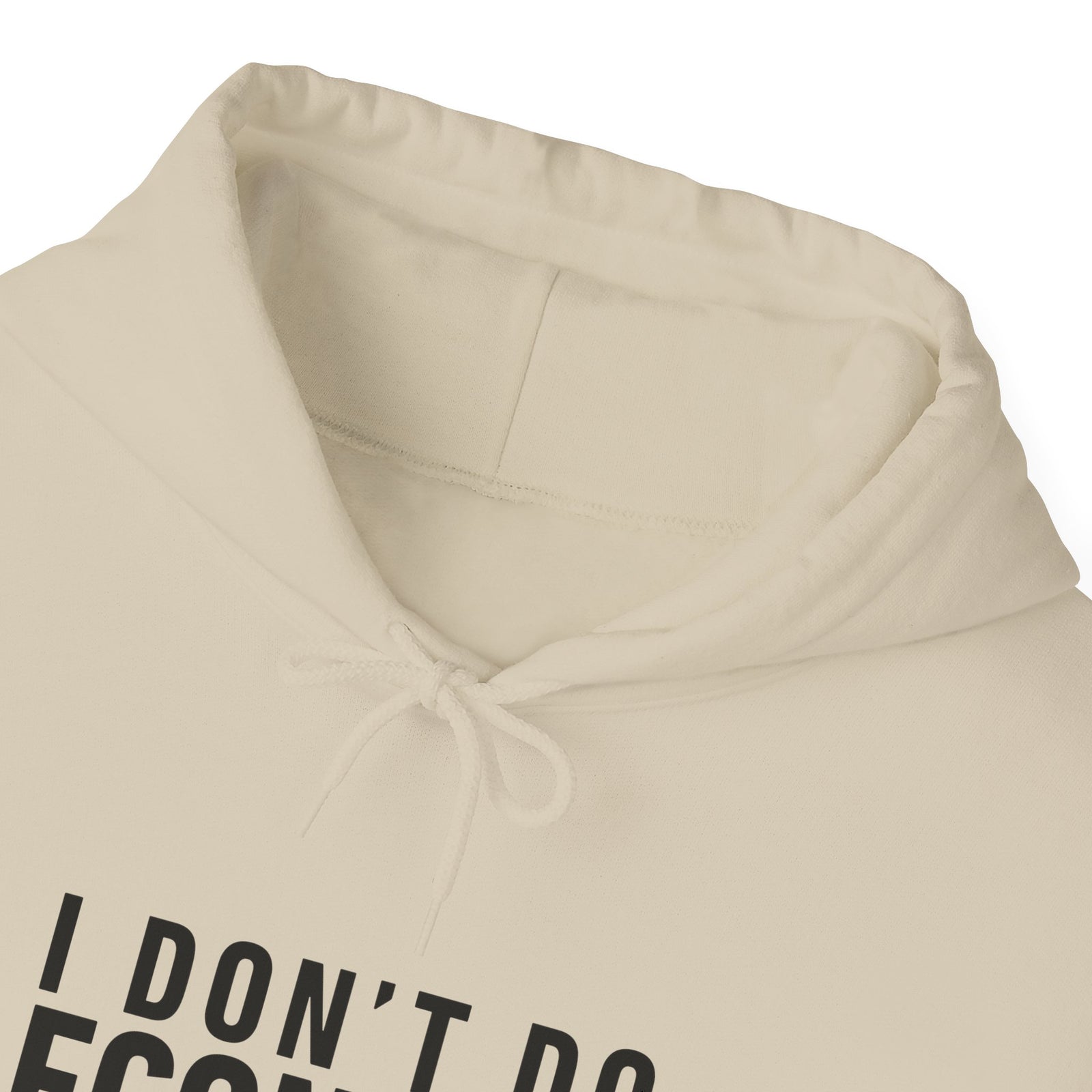 I Don’t Do Economy - Pullover Hoodie