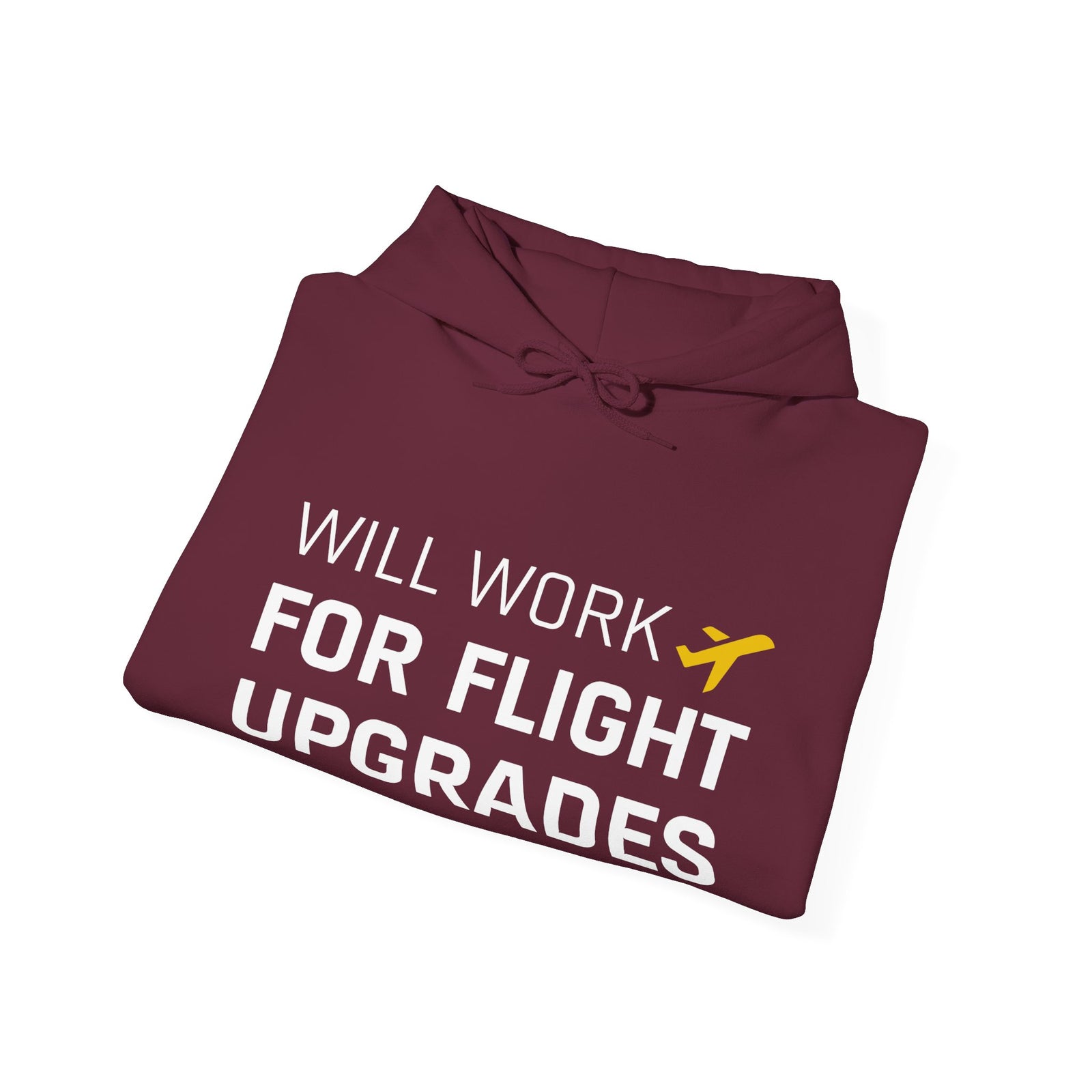 Will Work For Flight Upgrades - Pullover Hoodie