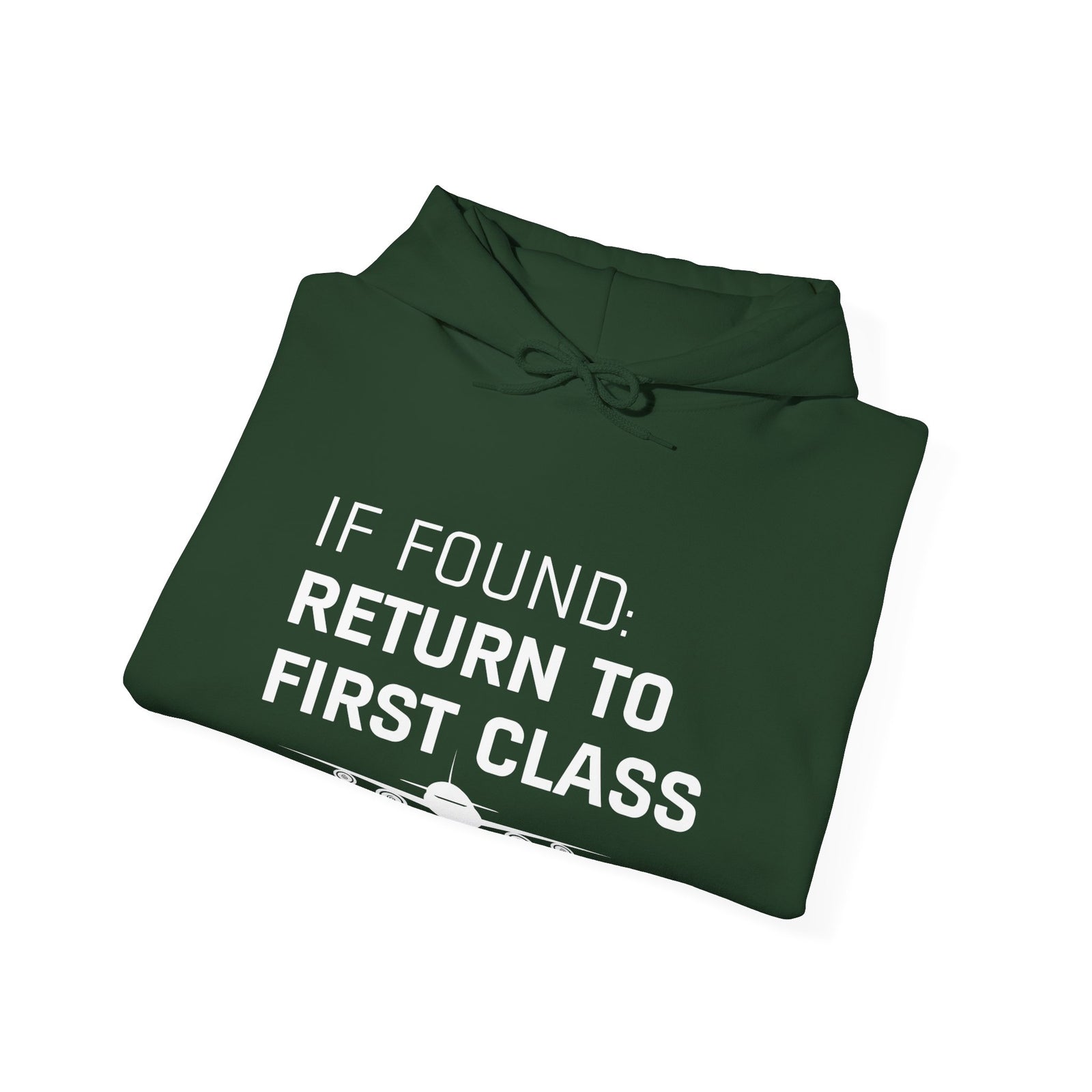 If Found: Return To First Class - Pullover Hoodie