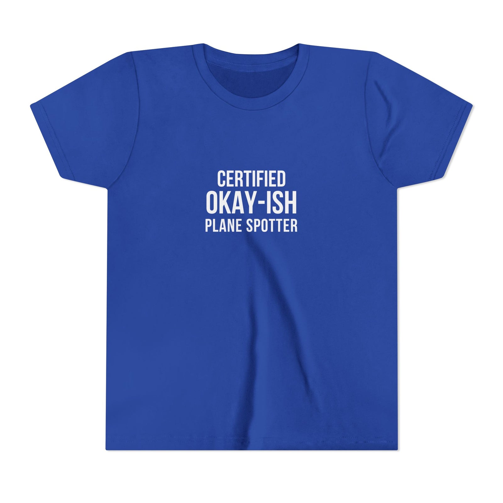 Certified Okay-ish Plane Spotter - Unisex Youth Short Sleeve Tee