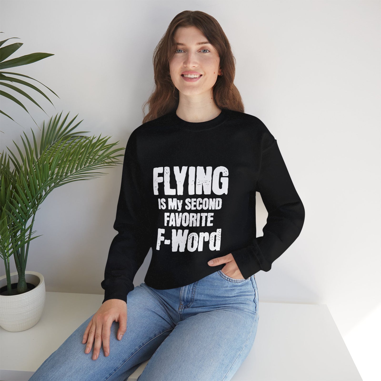 Flying Is My Second Favrite F word Crewneck Sweatshirt - Travel Inspiring Cozy Apparel