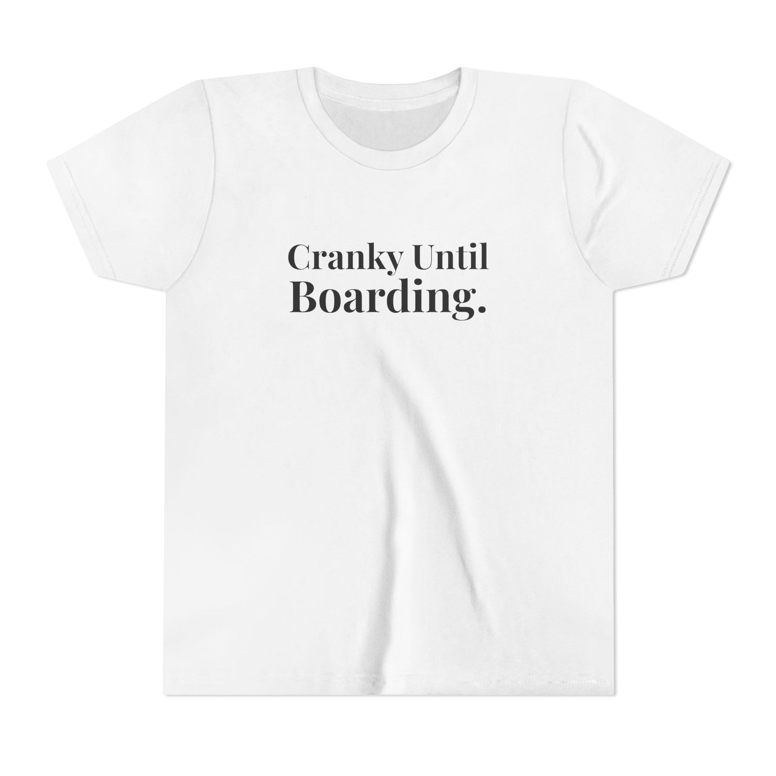 Cranky Until Boarding. - Unisex Youth Short Sleeve Tee