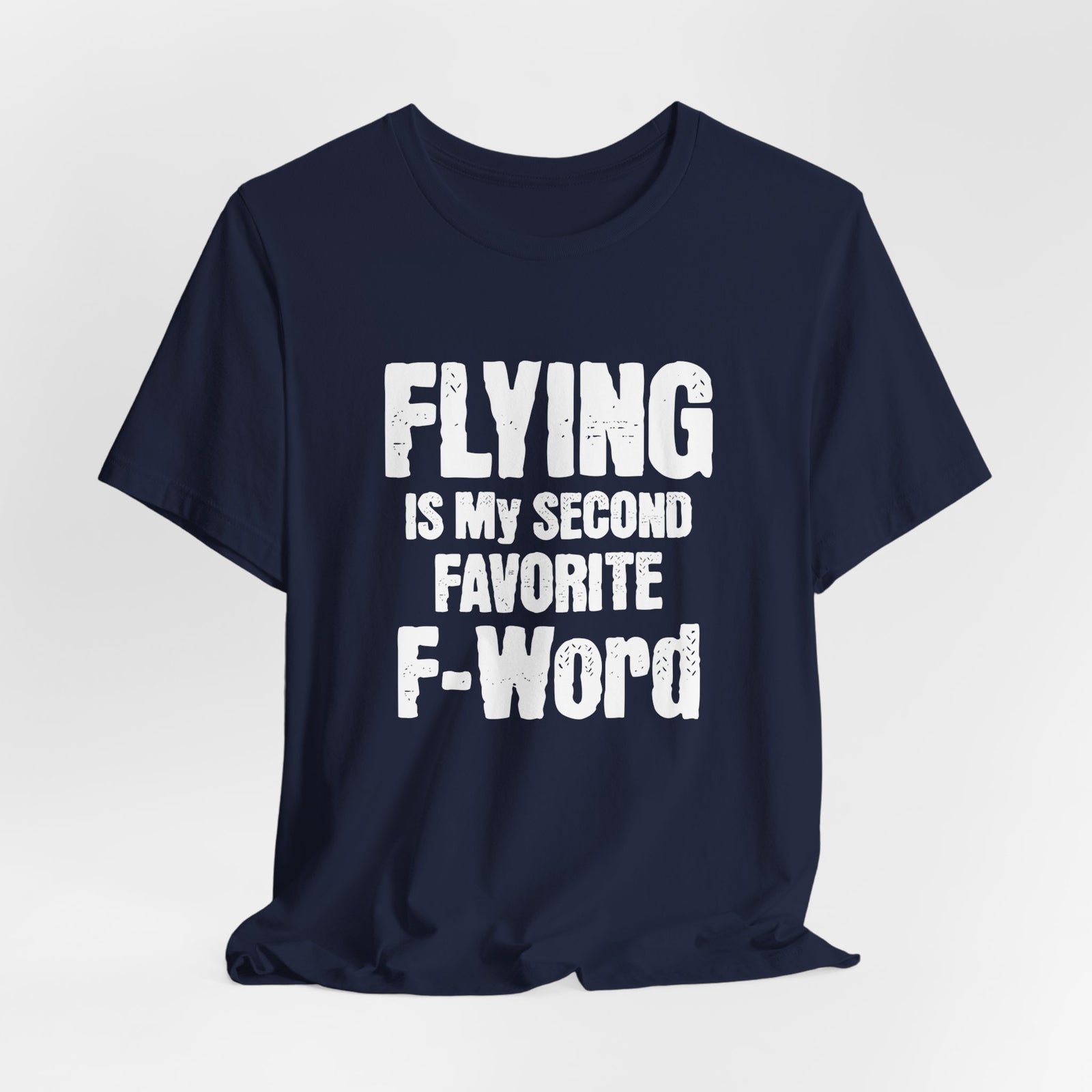 Flying Is My Second Favorite F-Word Unisex Jersey Tee - Perfect for Aviation Enthusiasts