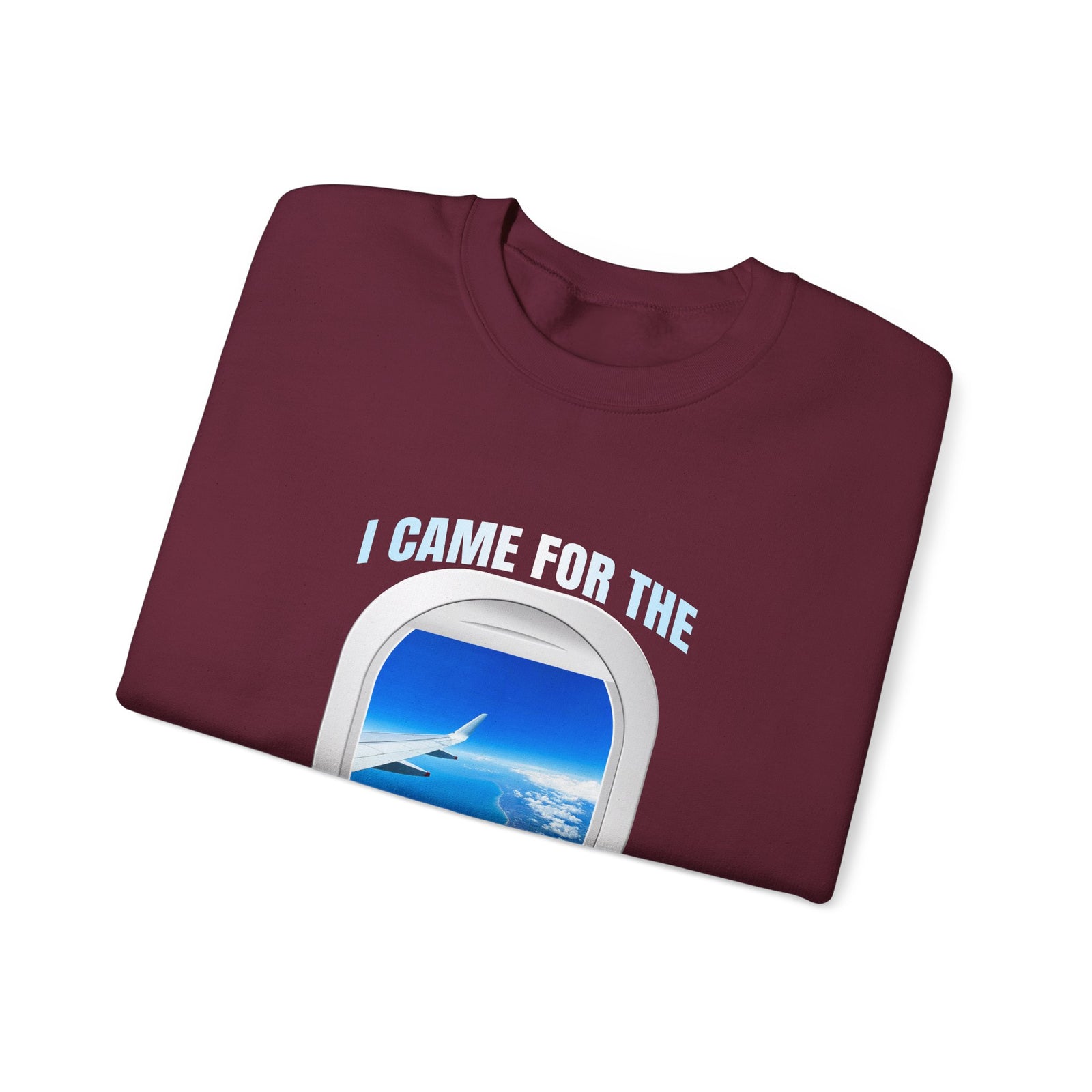 I Came For The Window Seat - Crewneck Sweatshirt