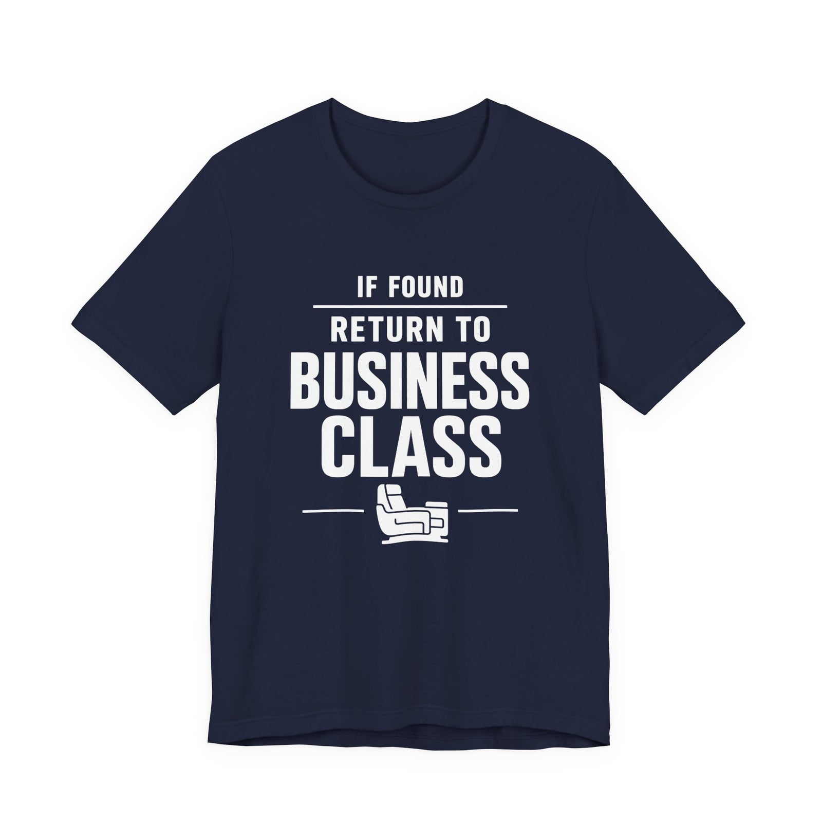 If Found: Return to Business Class - Unisex Jersey Tee