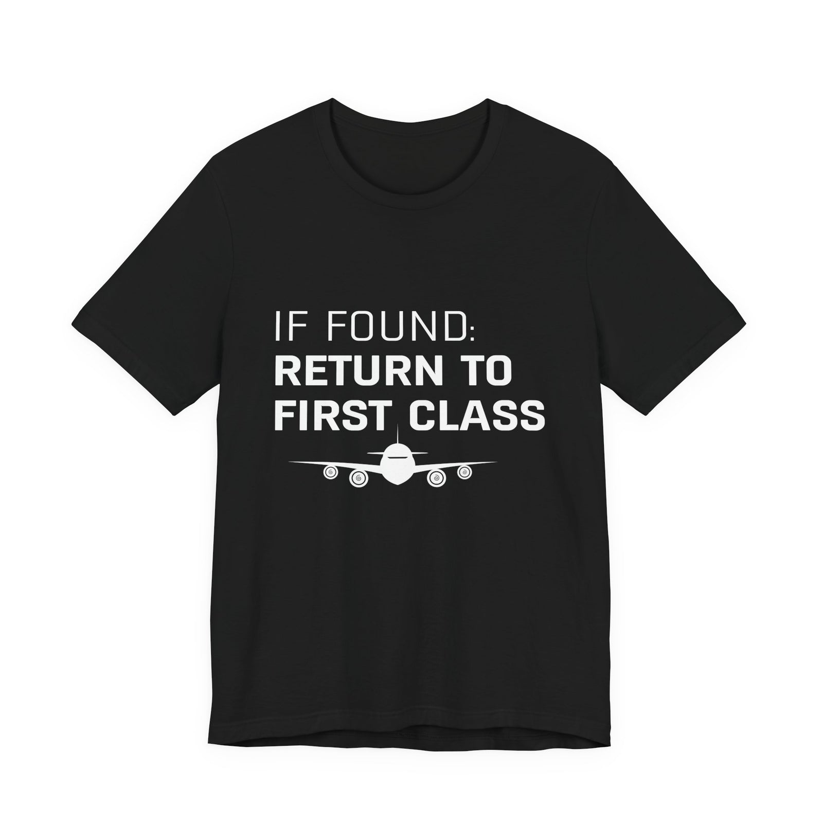 If Found: Return To First Class - Unisex Jersey Tee