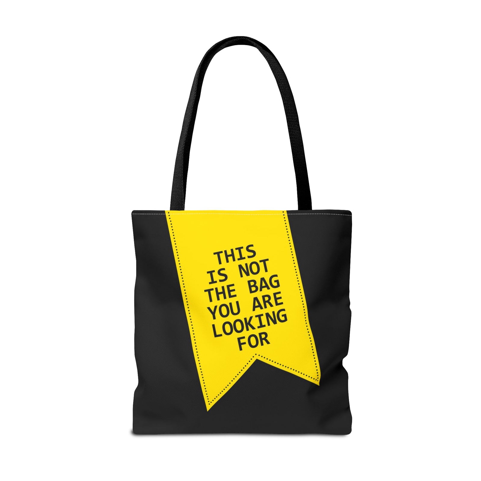 This Is Not The Bag You Are Looking For Tote Bag — Printed Green Travel Tote
