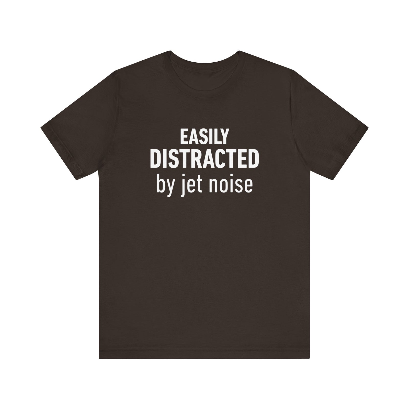 Easily Distracted by Jet Noise - Unisex Jersey Tee