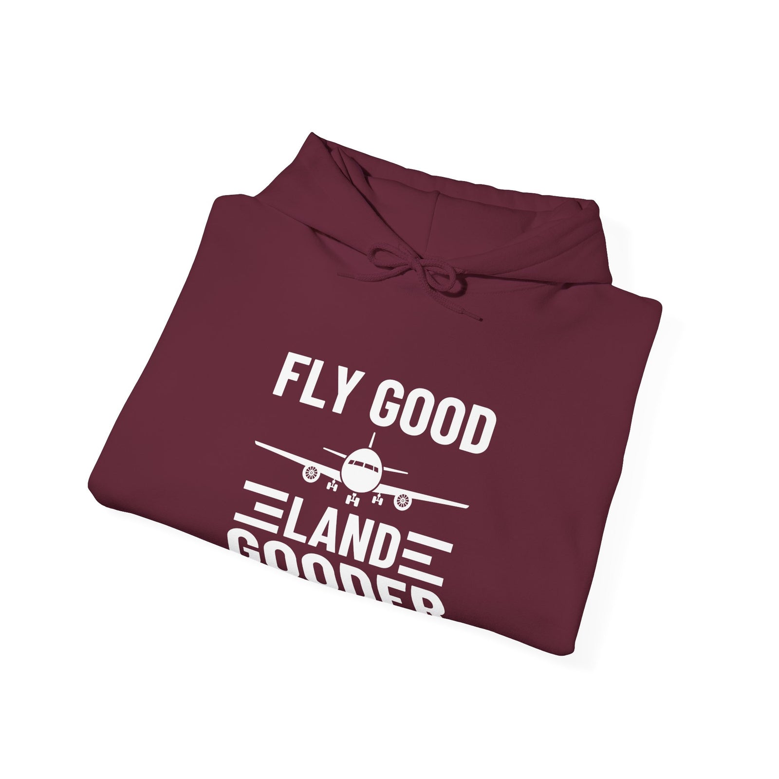 Fly Good Land Gooder - Pullover Hoodie