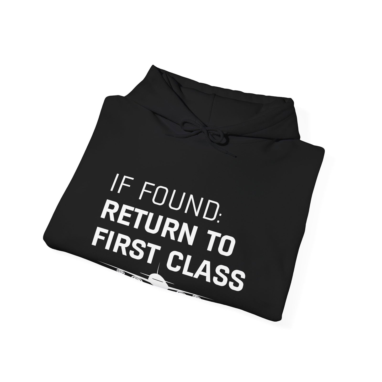 If Found: Return To First Class - Pullover Hoodie