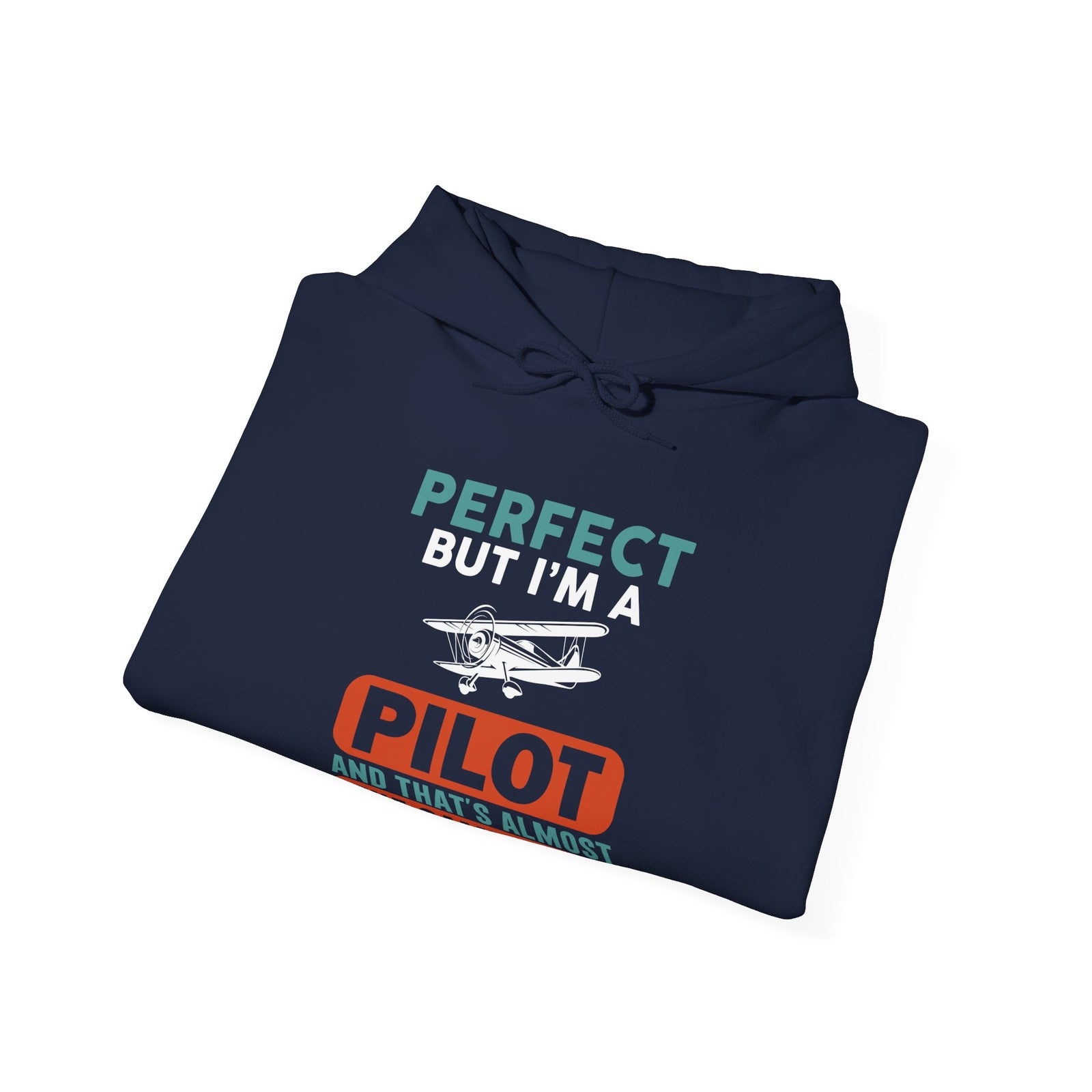 Perfect But I'm Pilot - Pullover Hoodie
