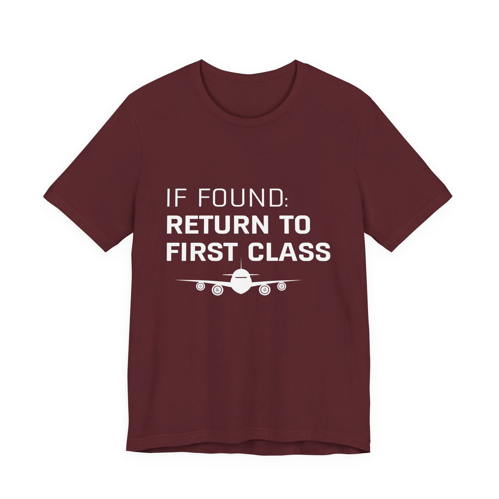 If Found: Return To First Class - Unisex Jersey Tee