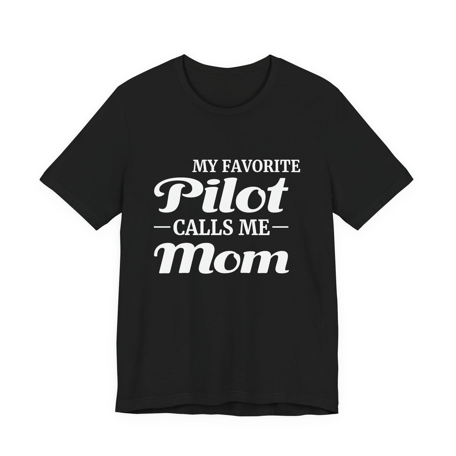My Favorite Pilot Calls Me Mom Unisex Jersey Tee - Perfect for Aviation Enthusiasts