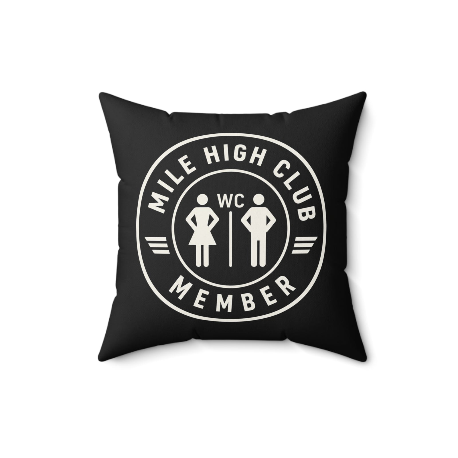 Mile High Club Member - Spun Polyester Square Pillow