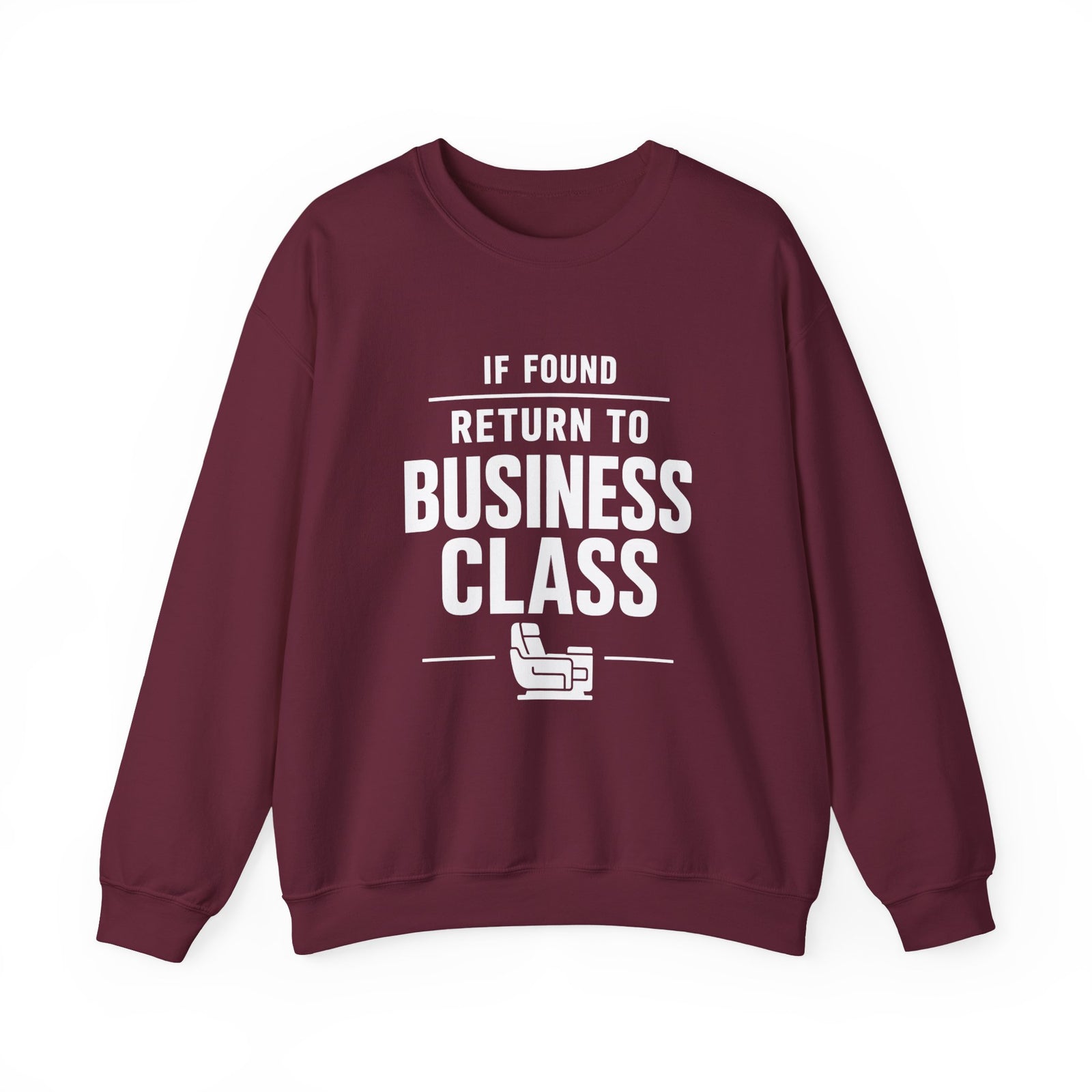 If Found: Return to Business Class - Crewneck Sweatshirt