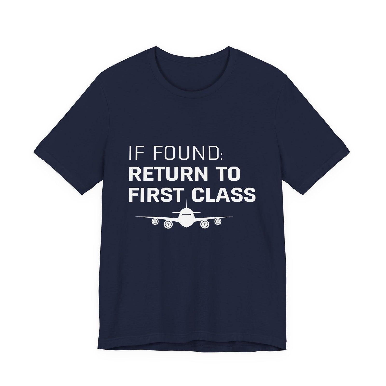 If Found: Return To First Class - Unisex Jersey Tee