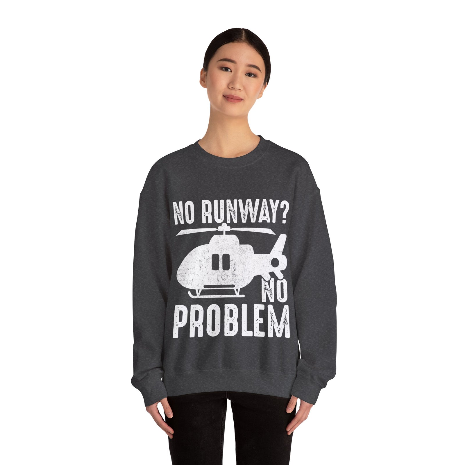 No Runway? No Problem - Unisex Crewneck Sweatshirt