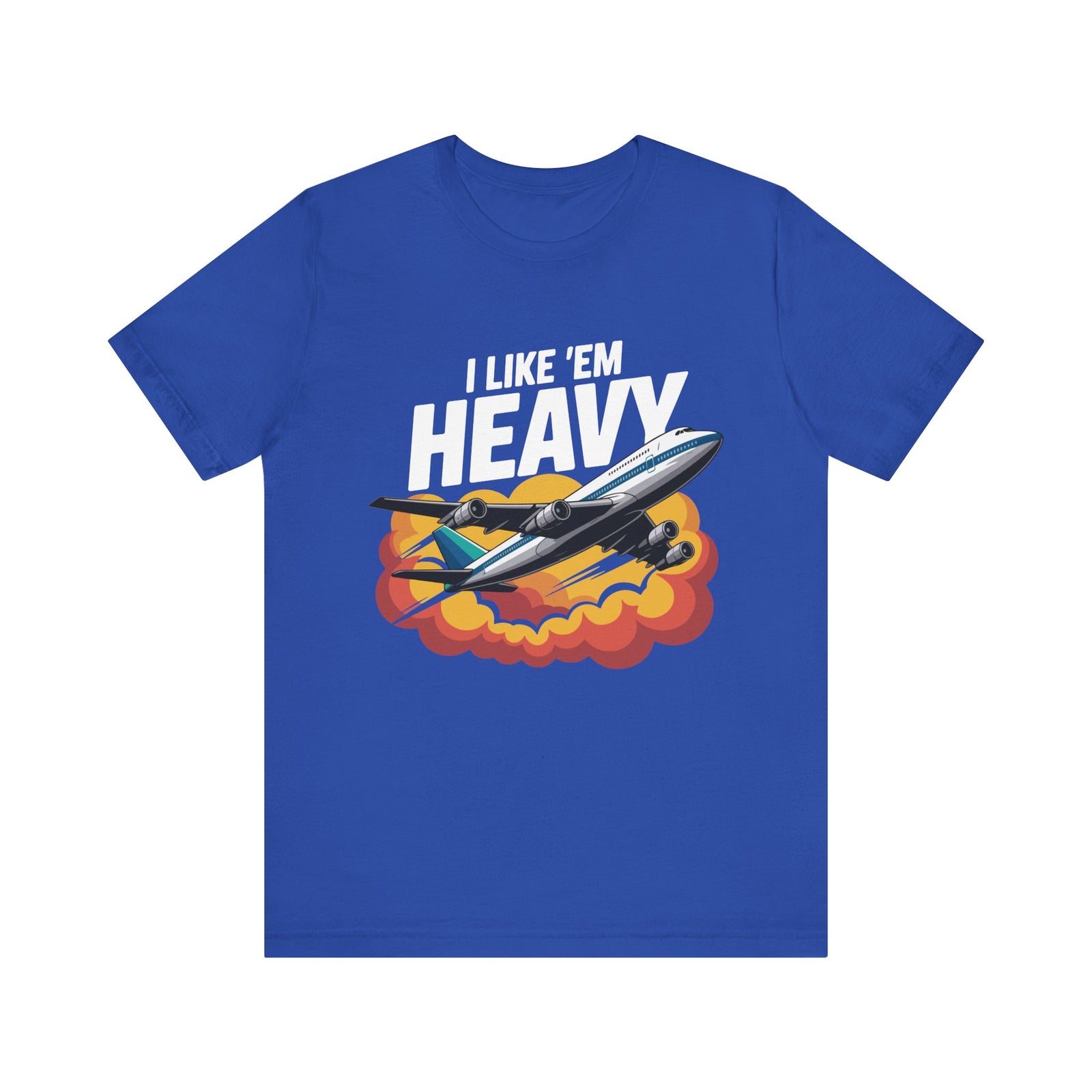 I like 'Em Heavy - Unisex Jersey Tee