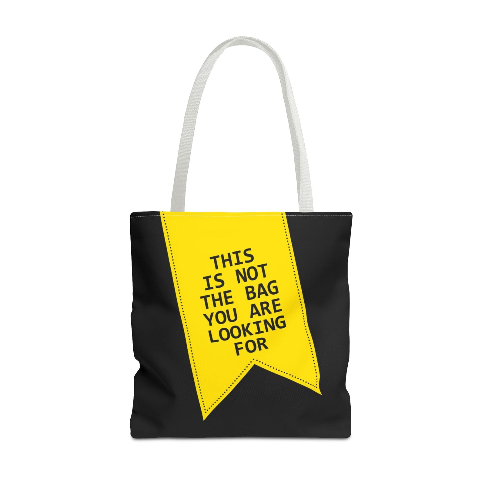This Is Not The Bag You Are Looking For Tote Bag — Printed Green Travel Tote