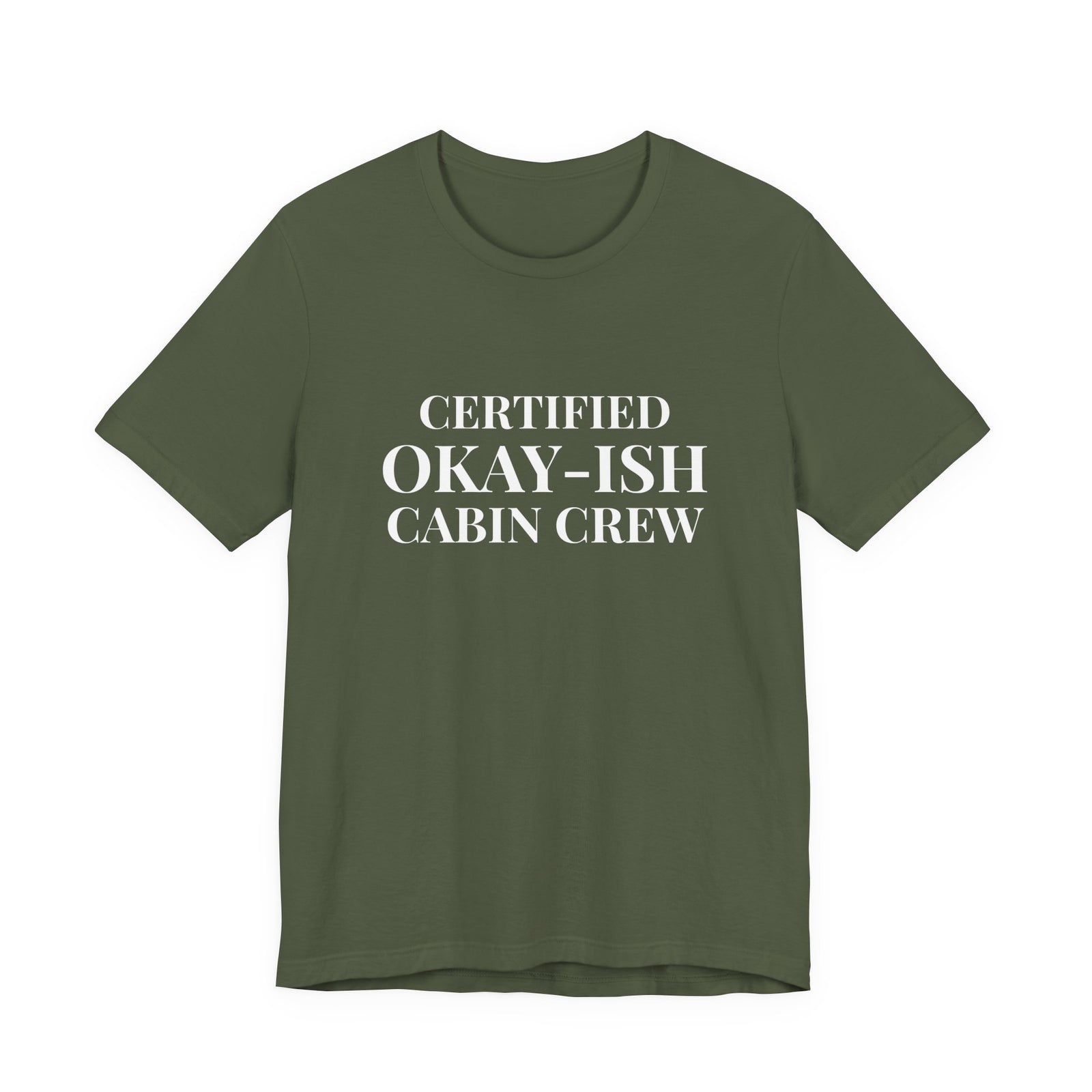 Certified Okay-ish Cabin Crew - Unisex Jersey Tee