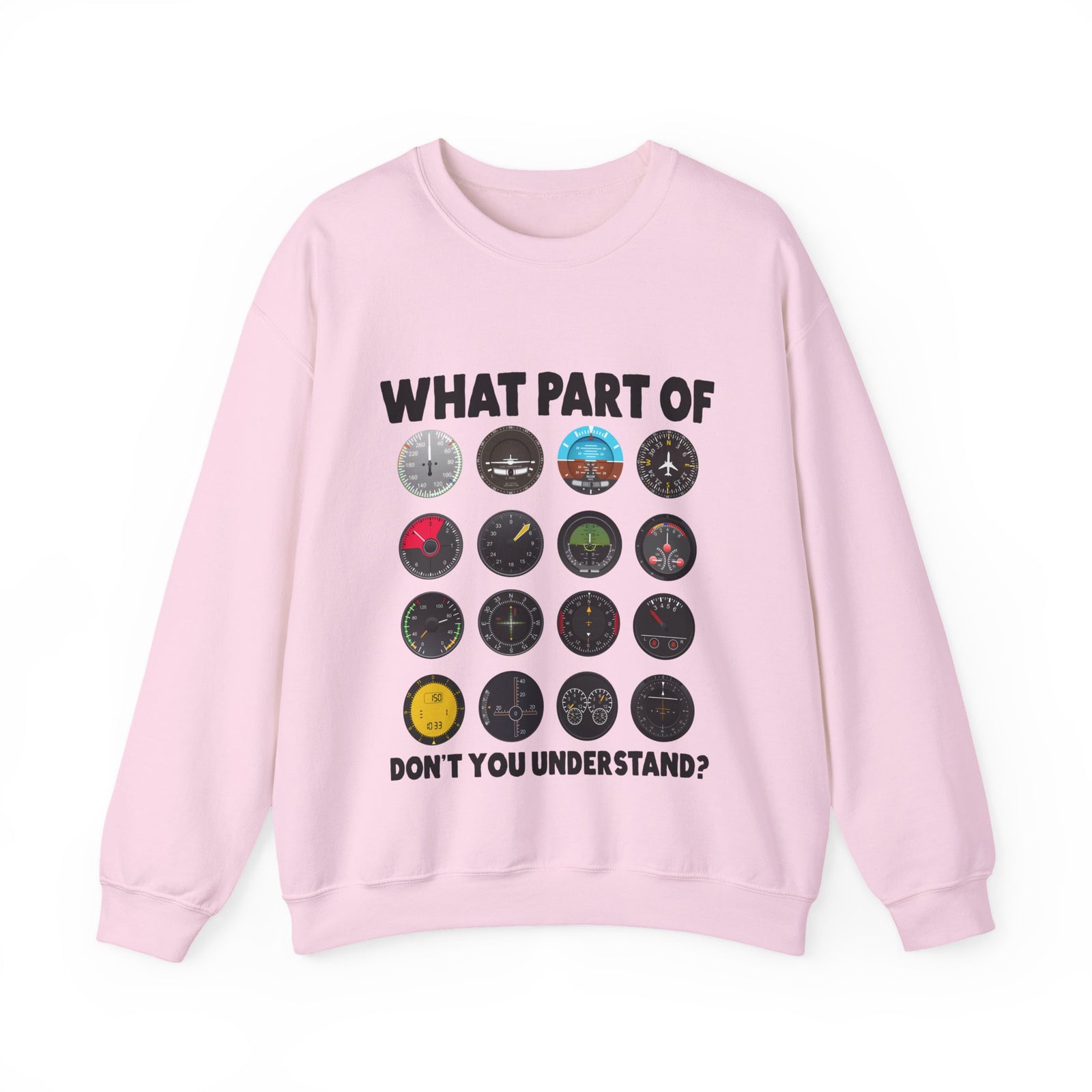 What Part Of Don't You Understand? - Crewneck Sweatshirt