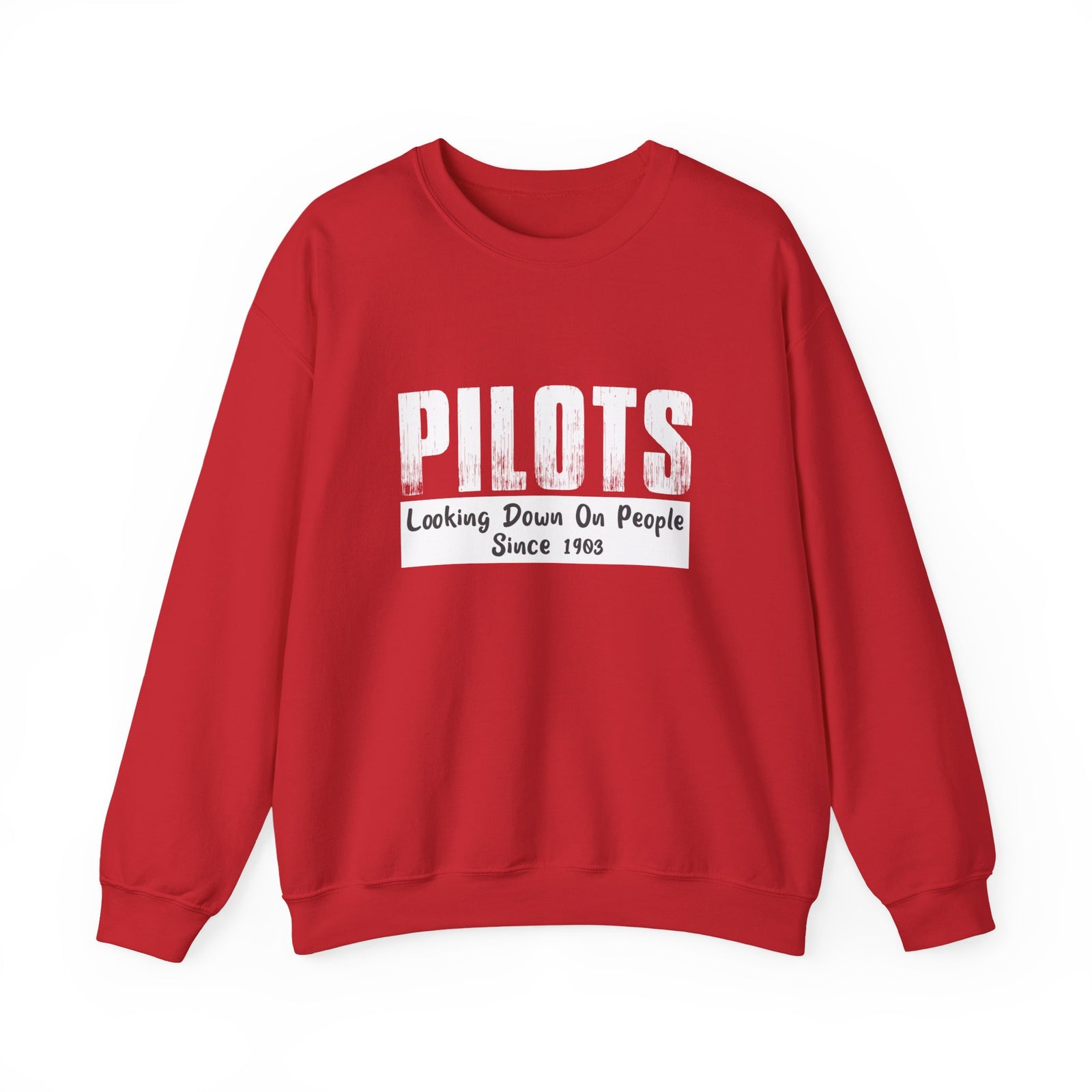Pilots Looking Down On People Since 1903 Crewneck Sweatshirt - Travel Inspiring Cozy Apparel