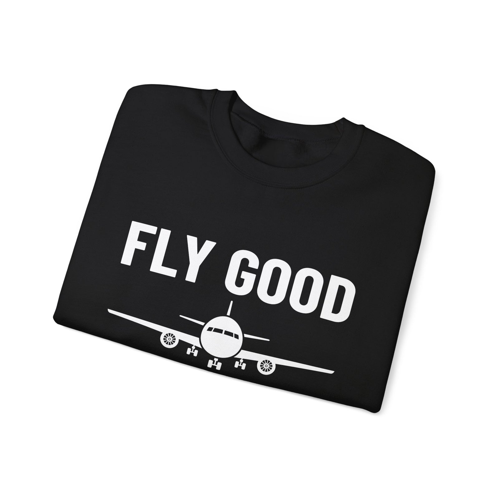 Fly Good Land Gooder Crewneck Sweatshirt - Travel Inspiring Cozy Apparel