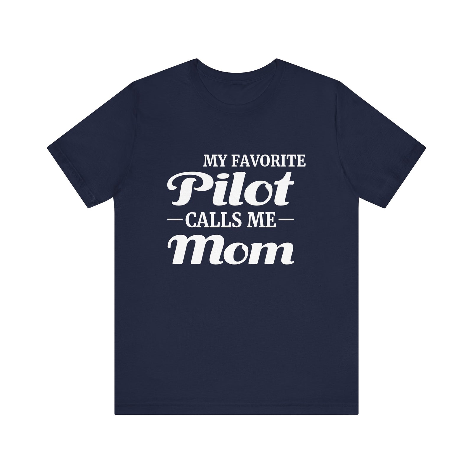 My Favorite Pilot Calls Me Mom Unisex Jersey Tee - Perfect for Aviation Enthusiasts
