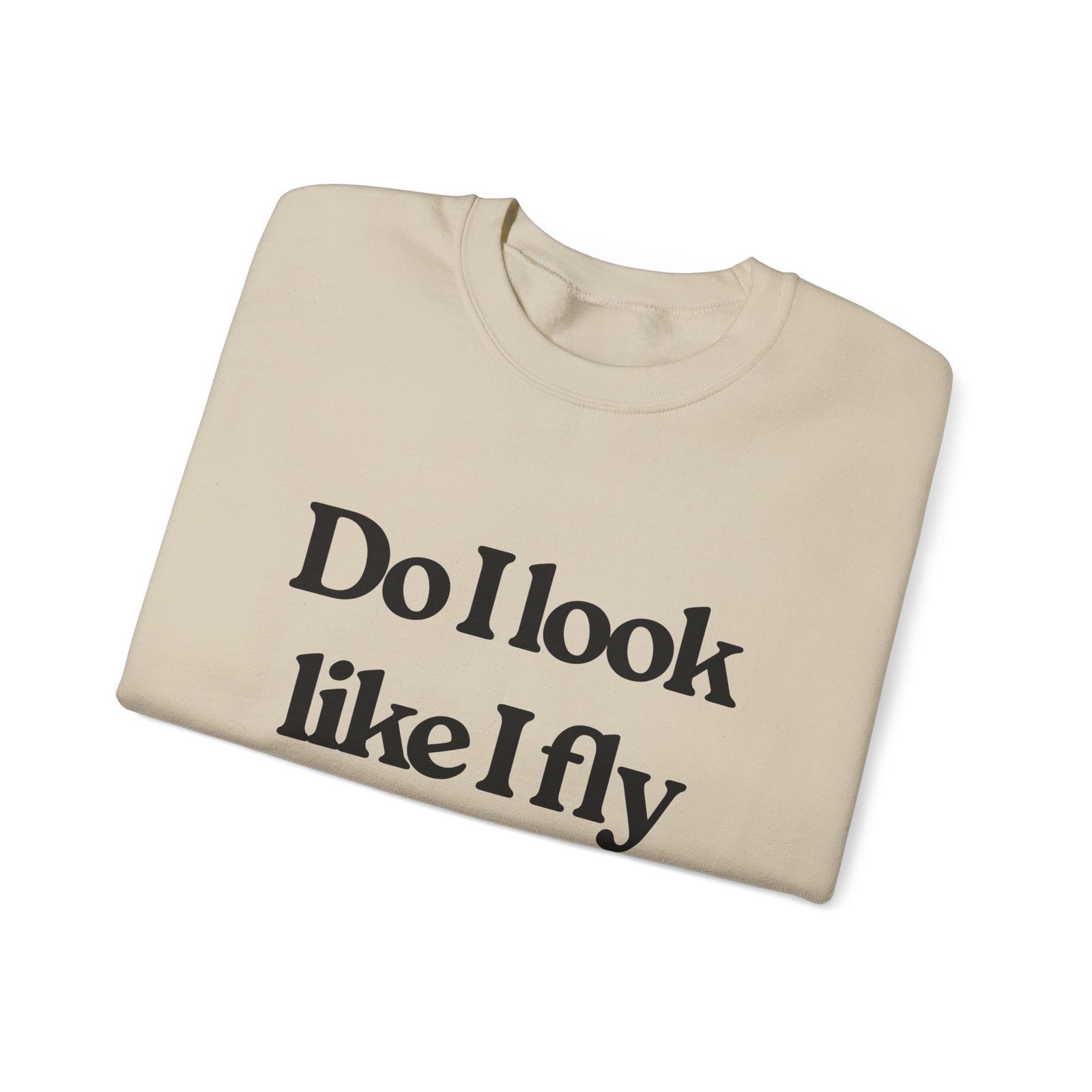 Do I Look Like I fly Economy? Crewneck Sweatshirt - Travel Inspiring Cozy Apparel