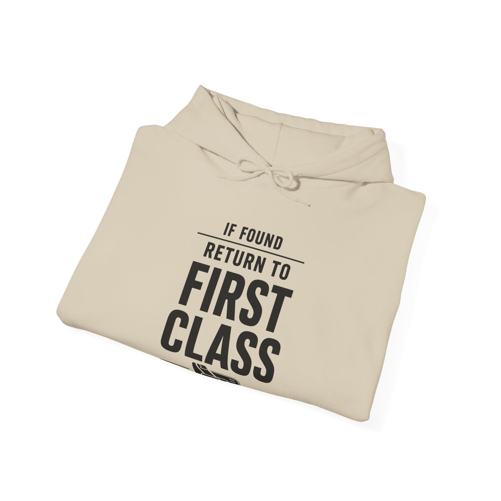 If Found: Return to First Class - Pullover Hoodie