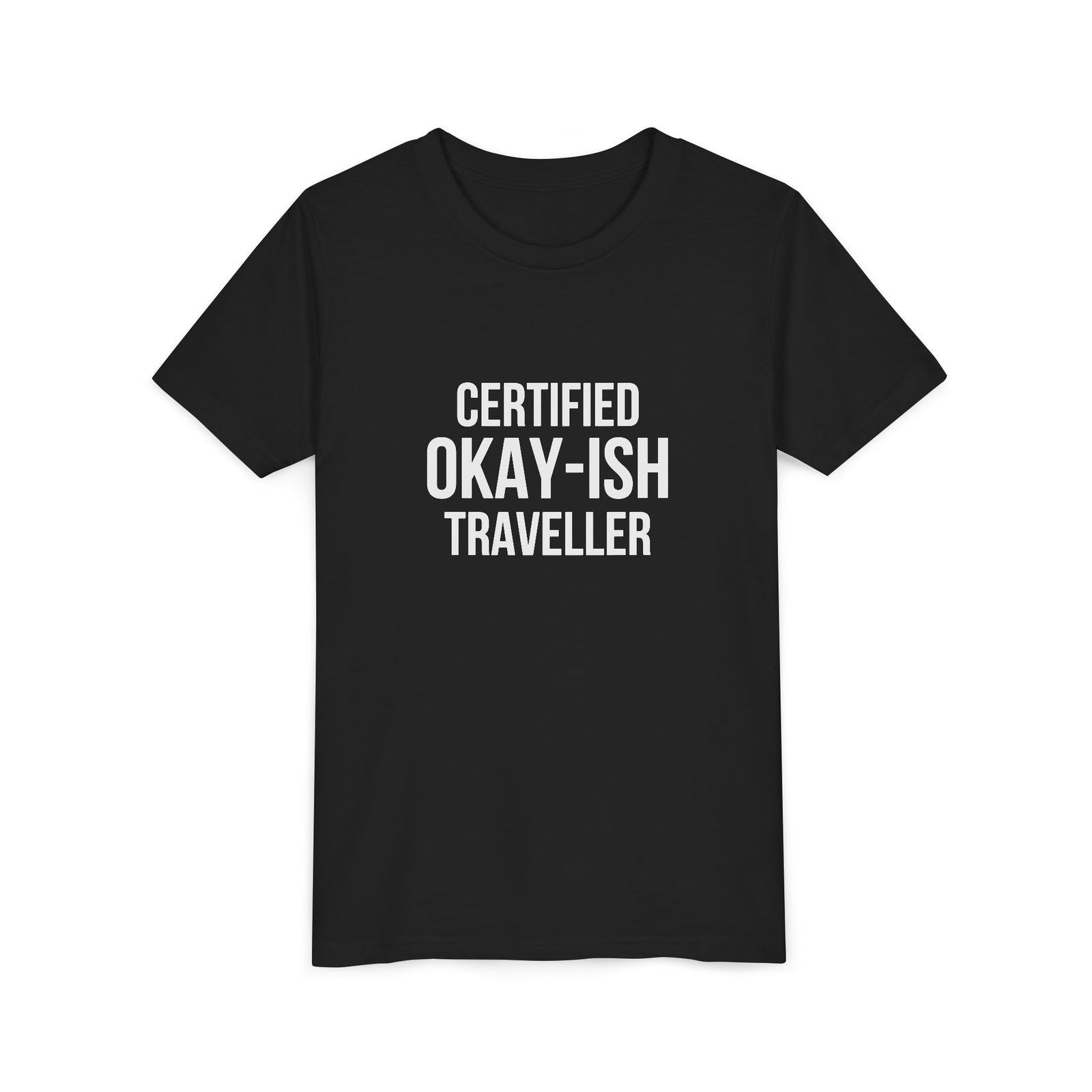 Certified Okay-ish Traveller - Unisex Youth Short Sleeve Tee