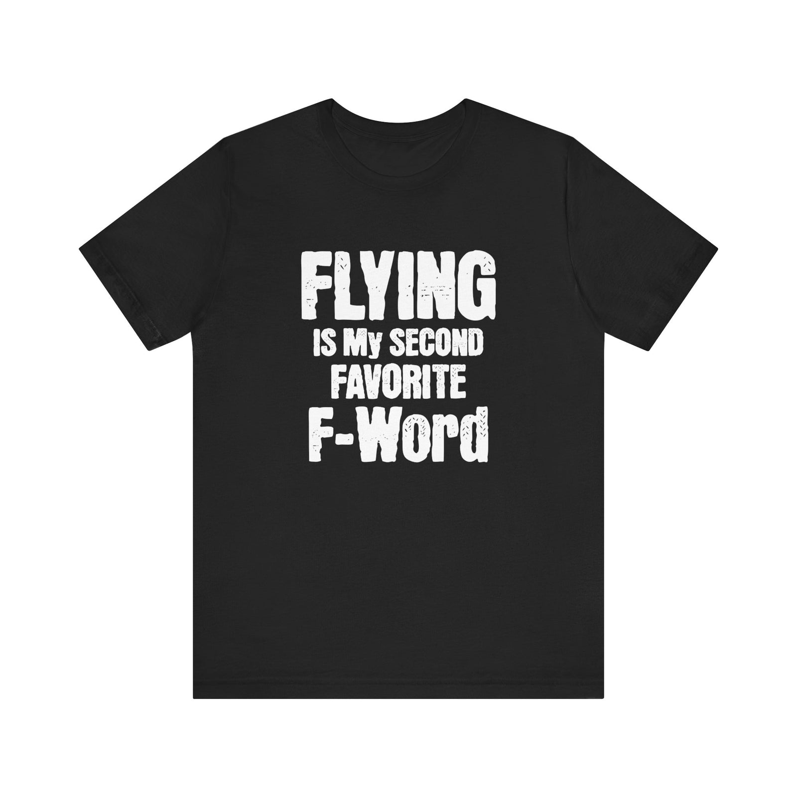 Flying Is My Second Favorite F-Word Unisex Jersey Tee - Perfect for Aviation Enthusiasts