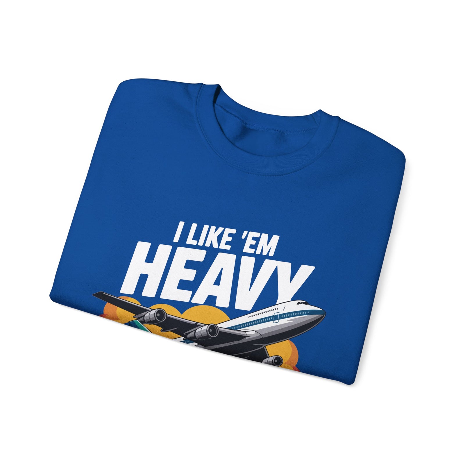I like ‘Em Heavy - Unisex Crewneck Sweatshirt