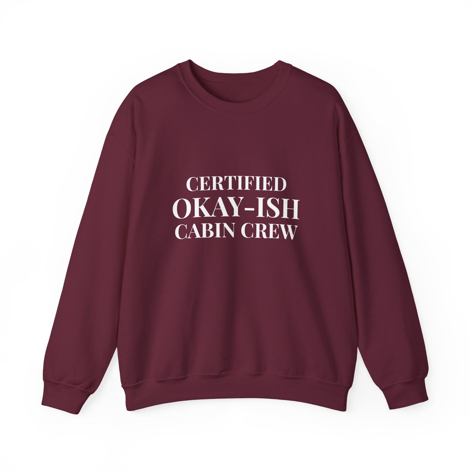 Certified Okay-ish Cabin Crew - Crewneck Sweatshirt