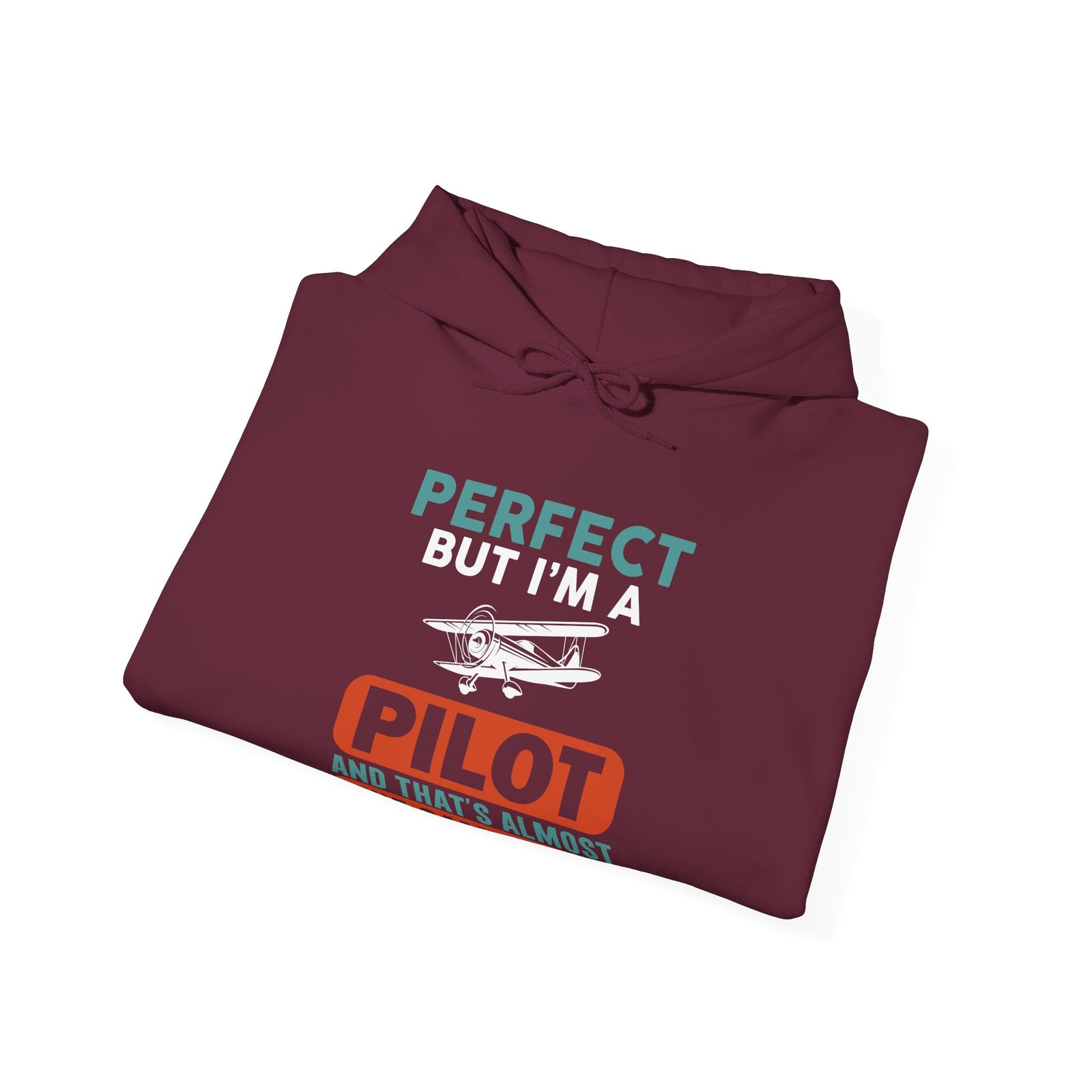 Perfect But I'm Pilot - Pullover Hoodie